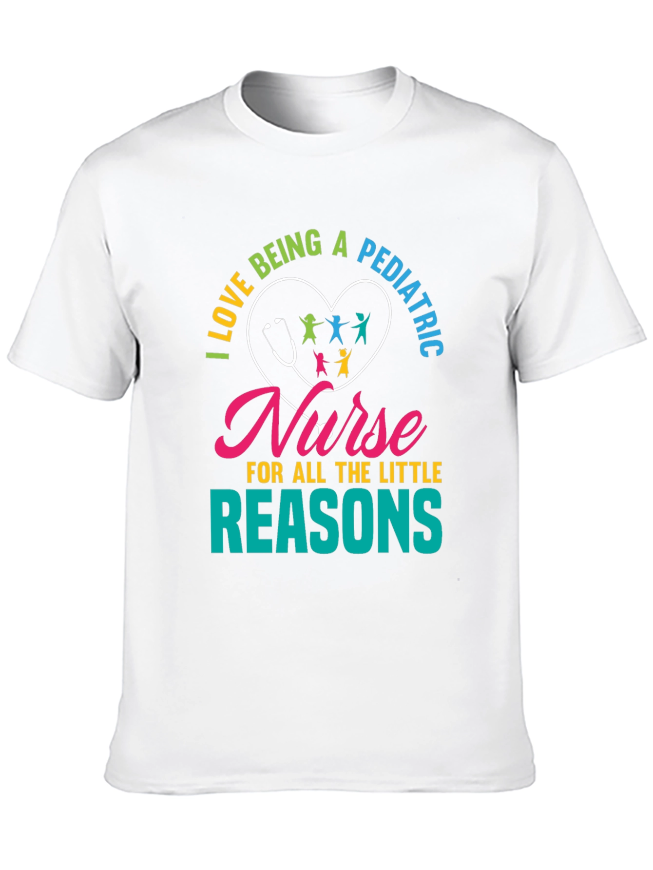 Pediatric Nurse T-Shirt - Little Reasons Design