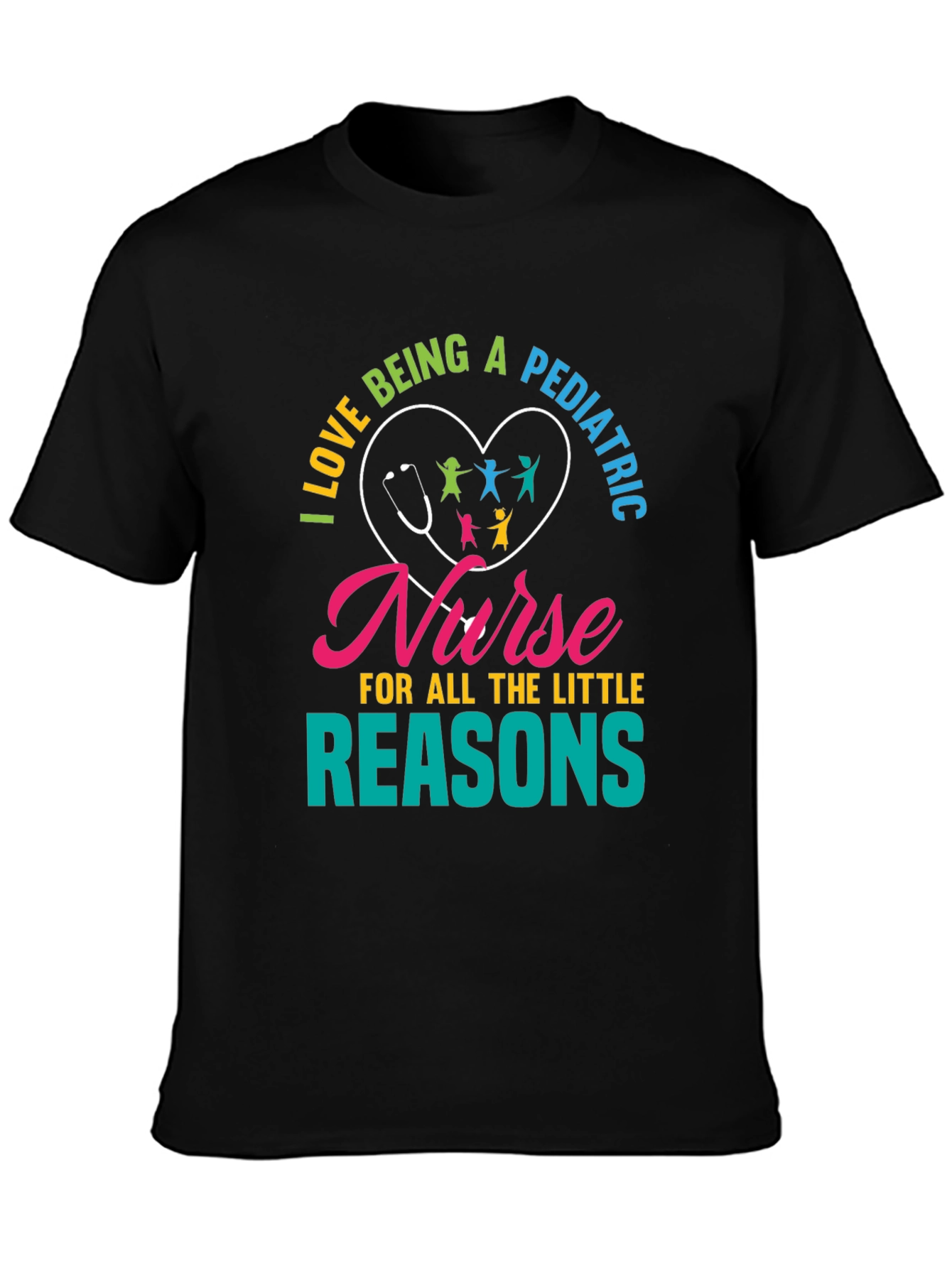 Pediatric Nurse T-Shirt - Little Reasons Design