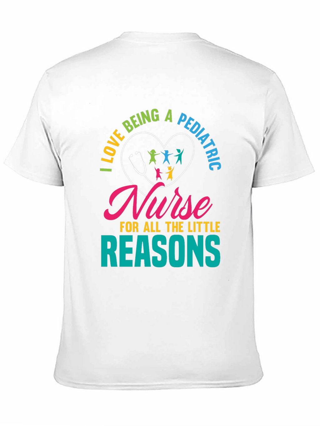 Pediatric Nurse T-Shirt - Little Reasons Design