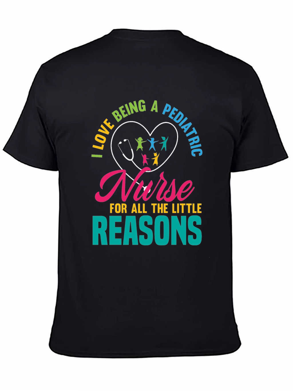 Pediatric Nurse T-Shirt - Little Reasons Design
