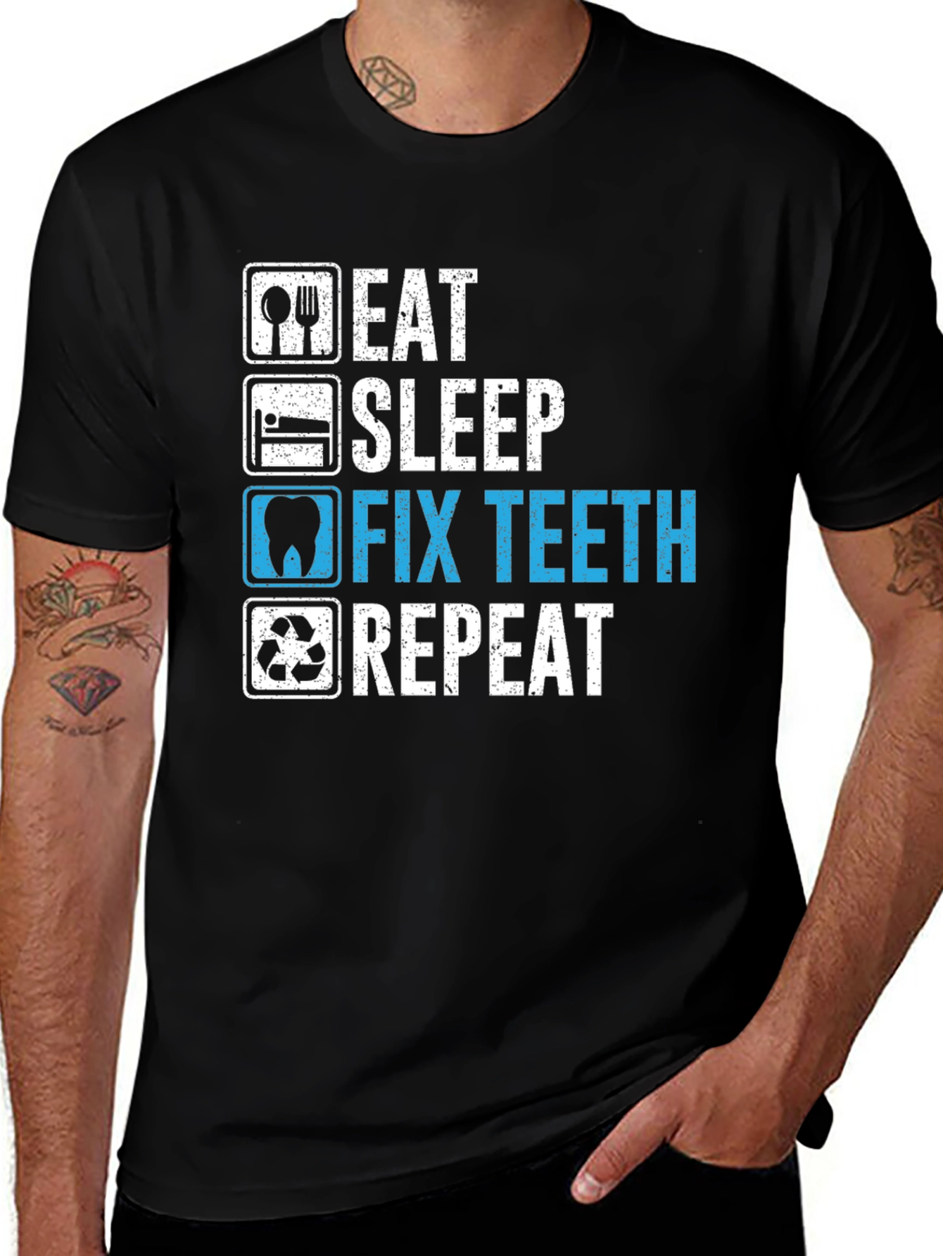 Eat Sleep Fix Teeth Repeat T-Shirt - Dentist Humor