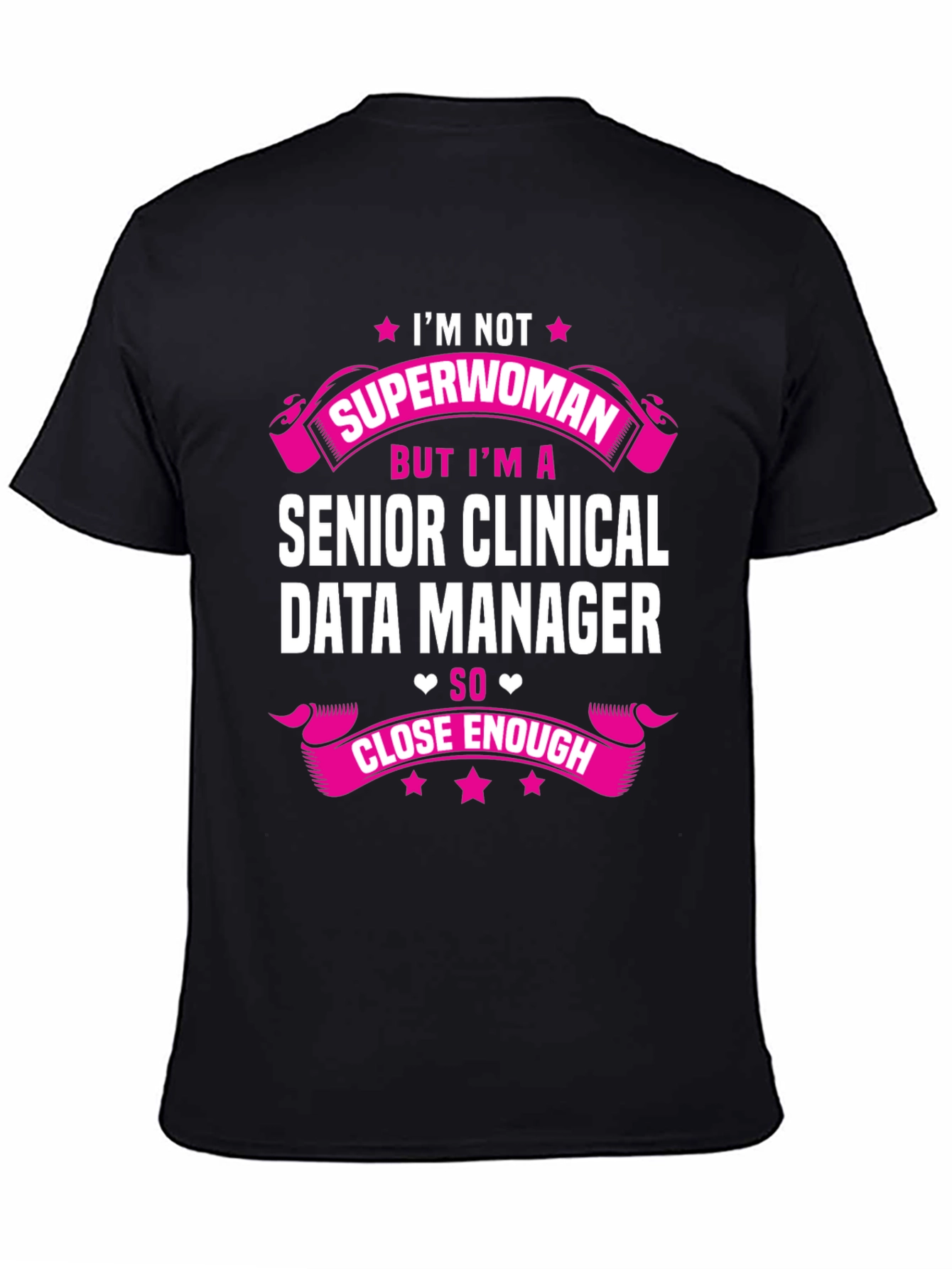 Senior Clinical Data Manager Funny T-Shirt