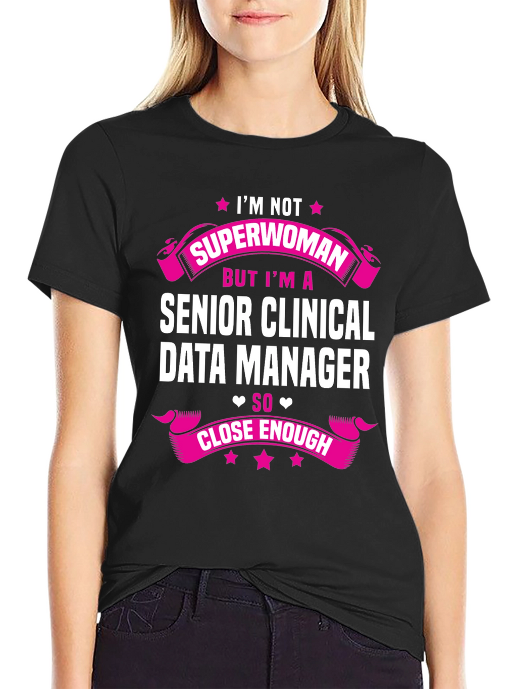 Senior Clinical Data Manager Funny T-Shirt
