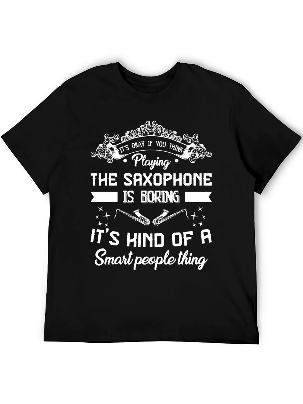 Saxophone Smart People T-Shirt