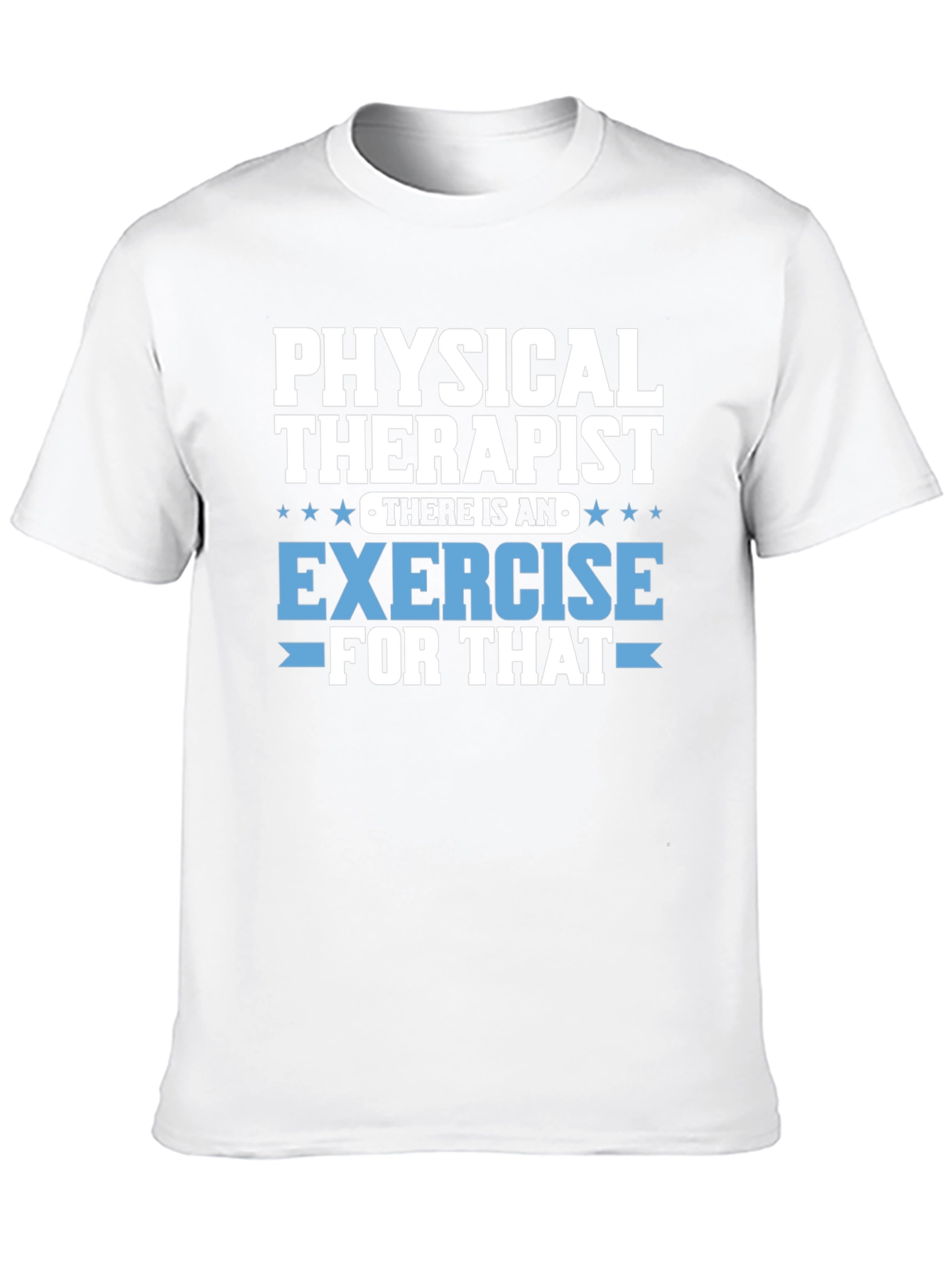 Physical Therapist Exercise T-Shirt