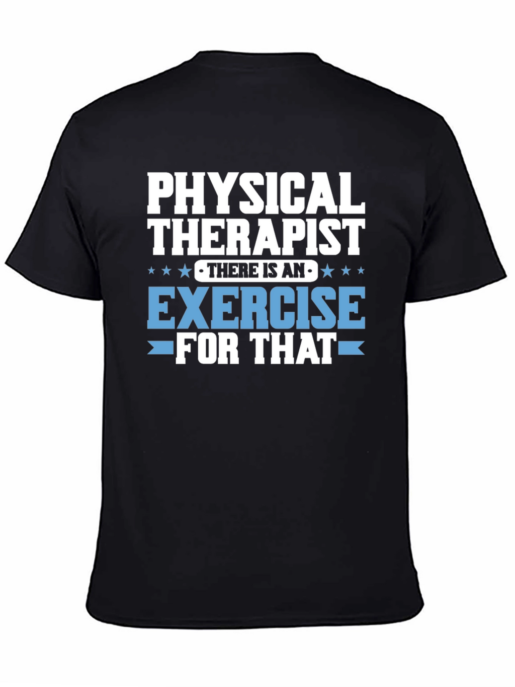 Physical Therapist Exercise T-Shirt