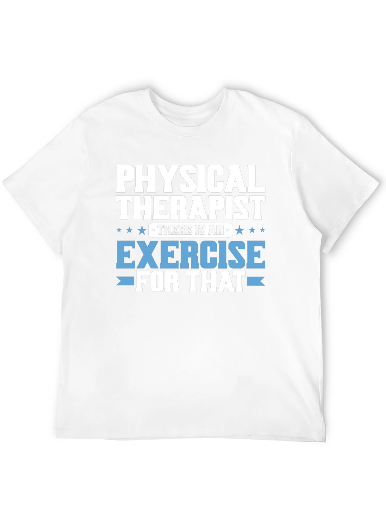 Physical Therapist Exercise T-Shirt