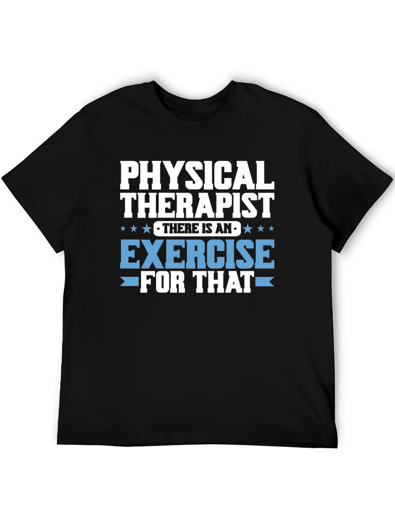 Physical Therapist Exercise T-Shirt