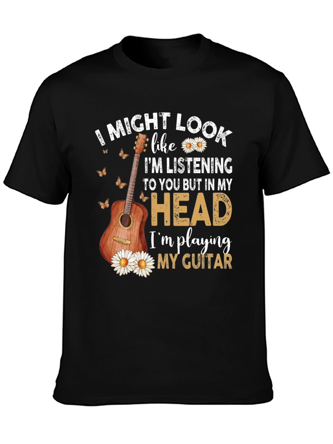Guitar Player T-Shirt - Im Playing My Guitar In My Head