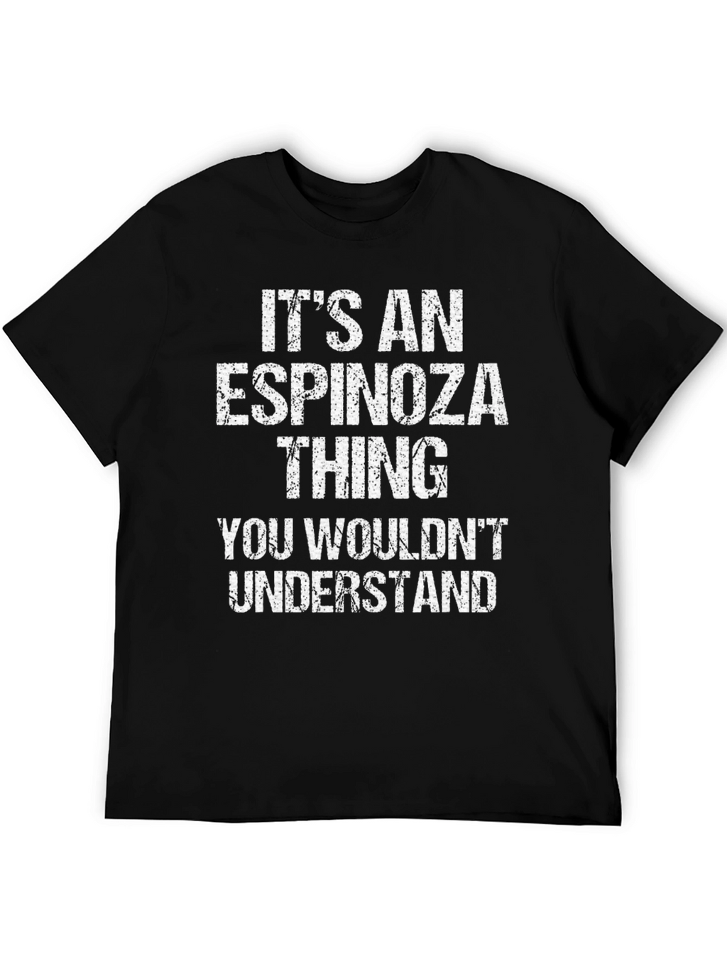 Its An Espinoza Thing Mens T-Shirt