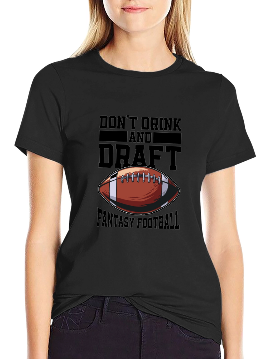 Dont Drink and Draft Fantasy Football T-Shirt
