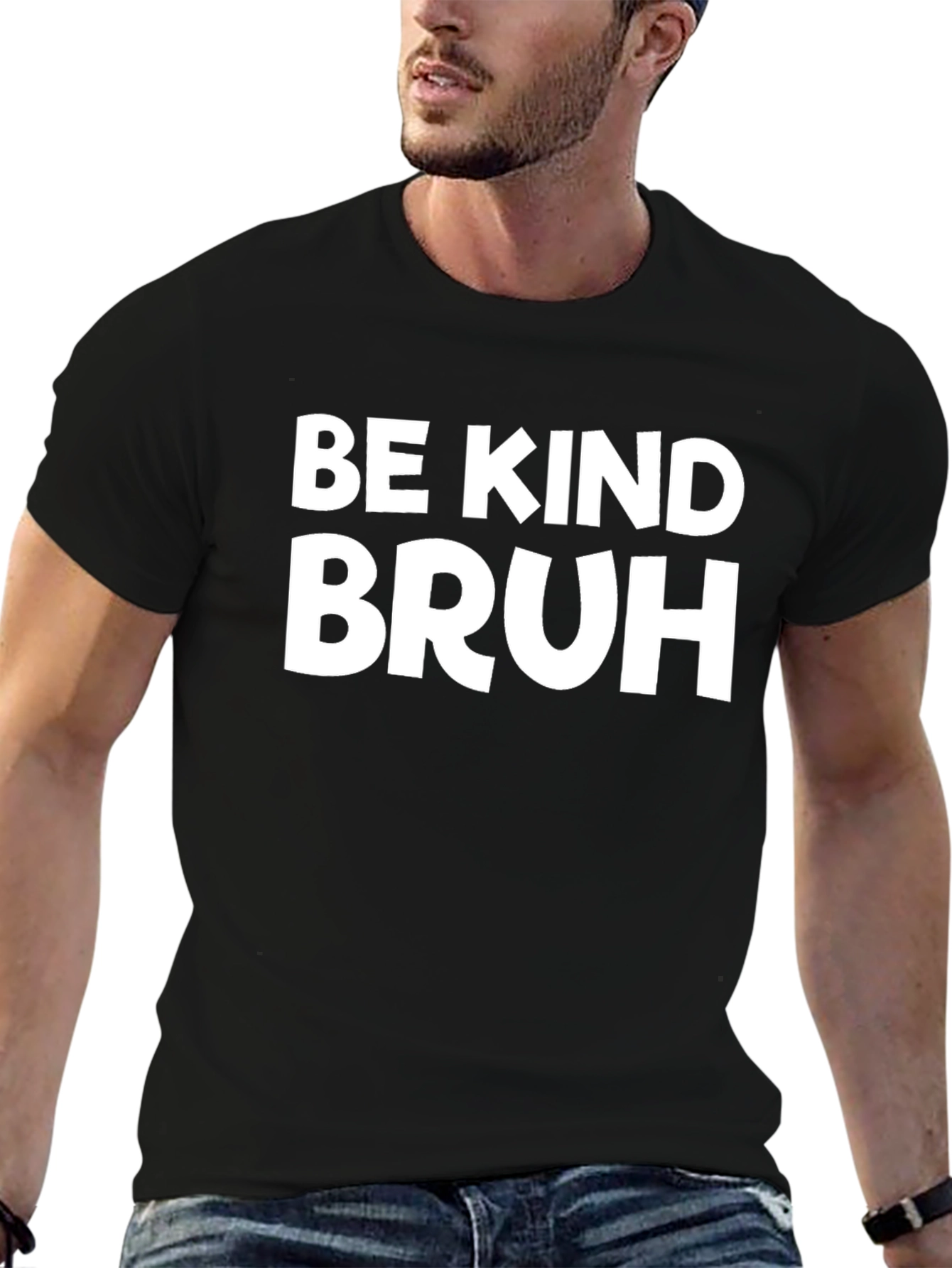 Be Kind Bruh T-Shirt - Black Graphic Tee