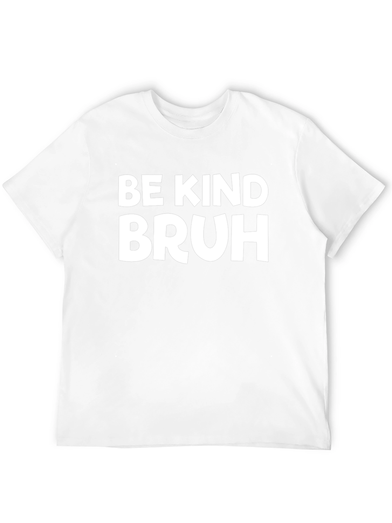 Be Kind Bruh T-Shirt - Black Graphic Tee