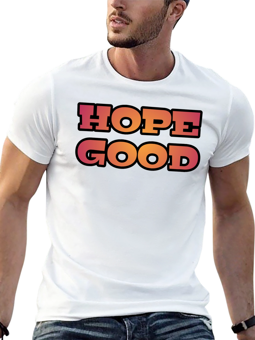 Hope Good T-Shirt - Trendy Graphic Tee