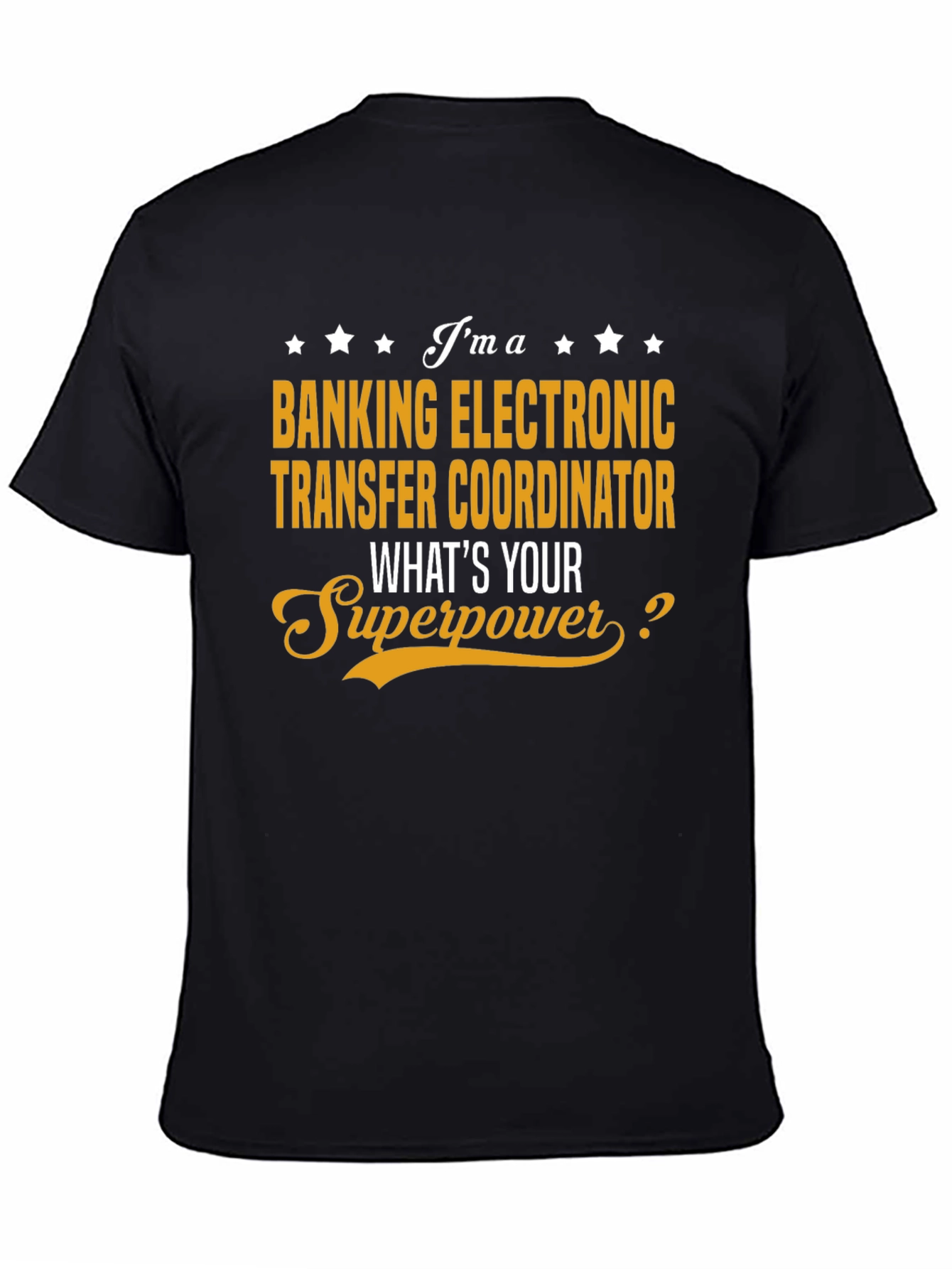 Banking Electronic Transfer Coordinator Superpower T-Shirt