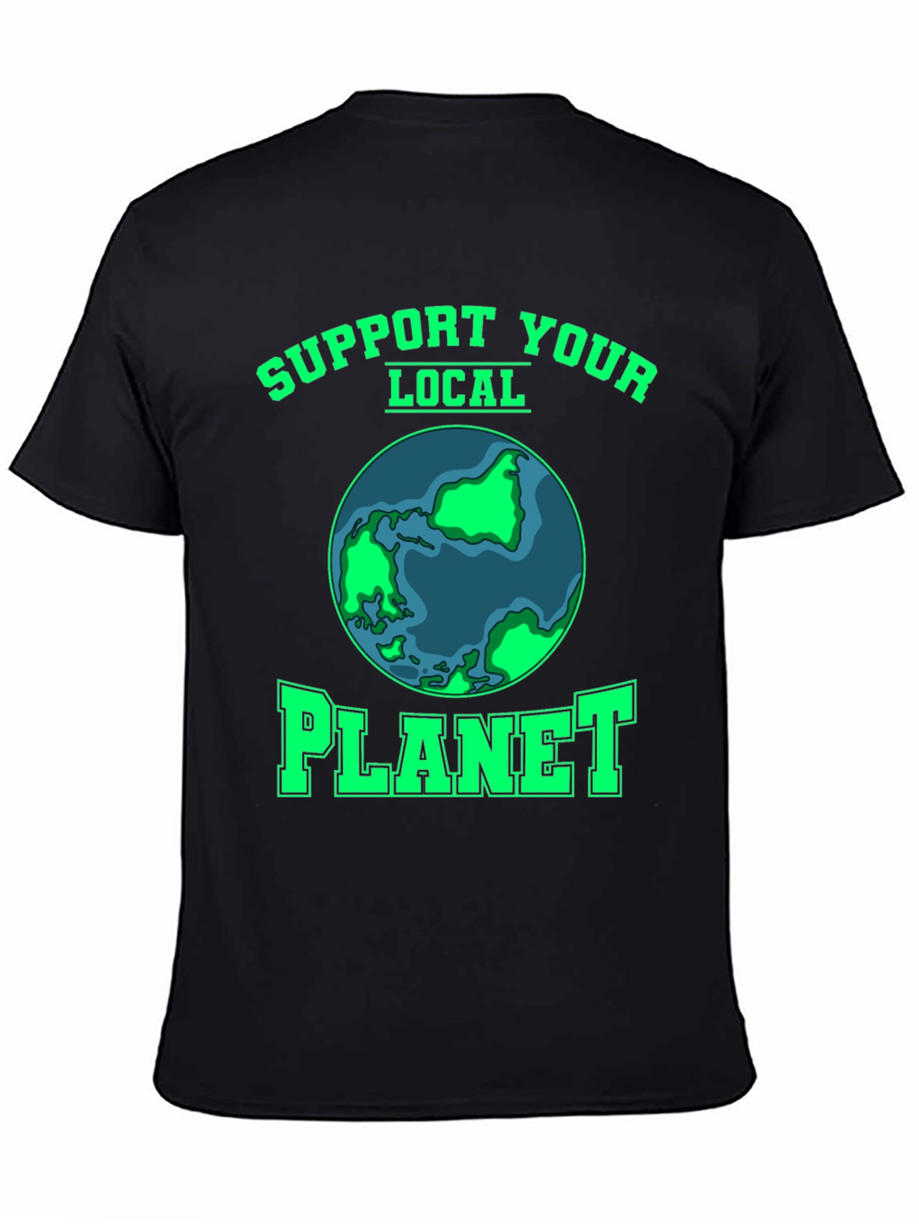 Support Your Local Planet T-Shirt
