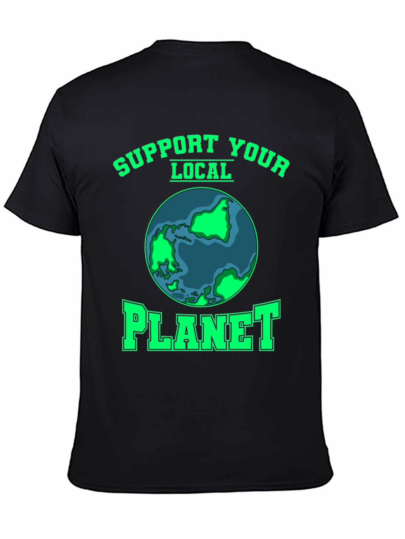 Support Your Local Planet T-Shirt
