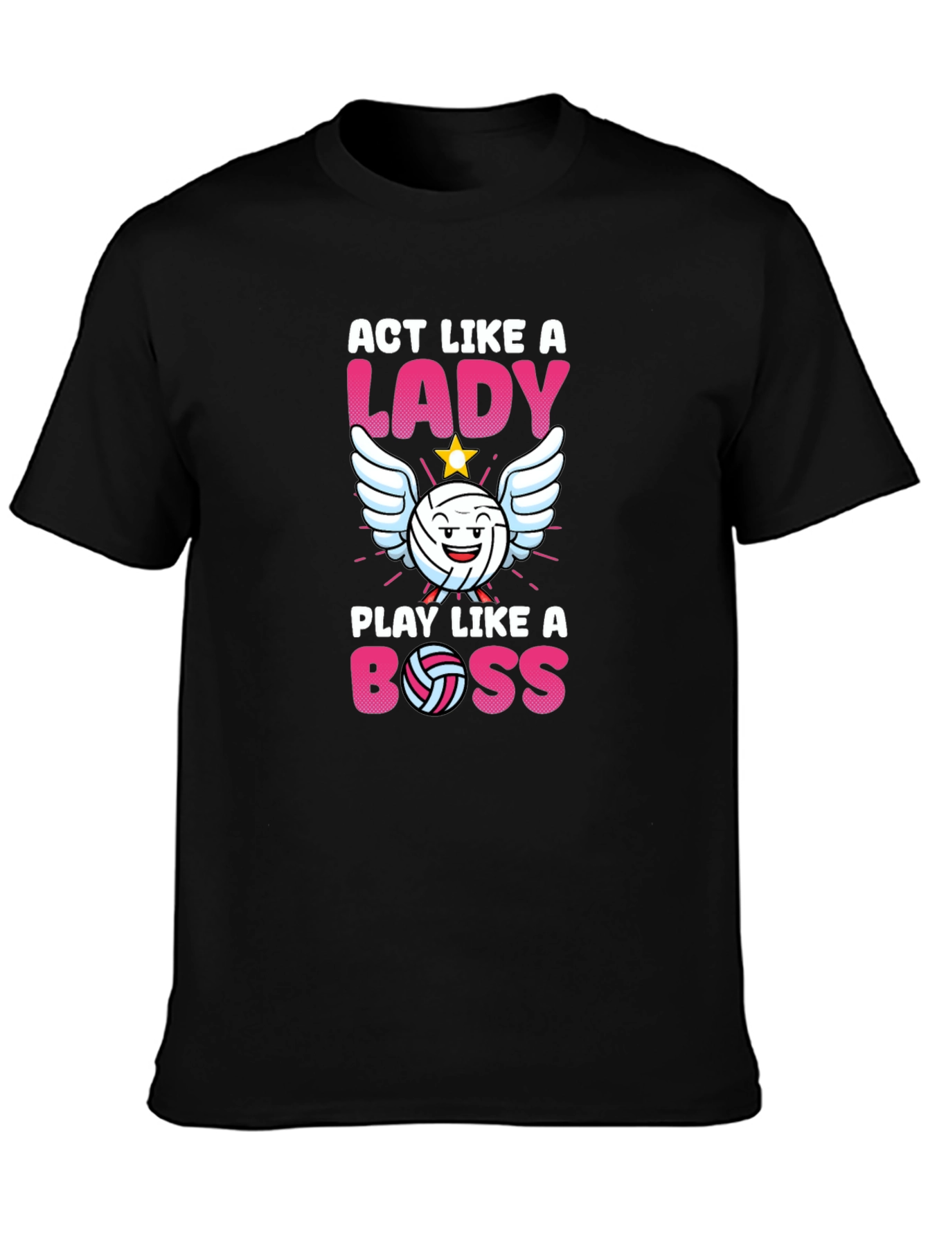 Act Like A Lady Play Like A Boss Volleyball T-Shirt