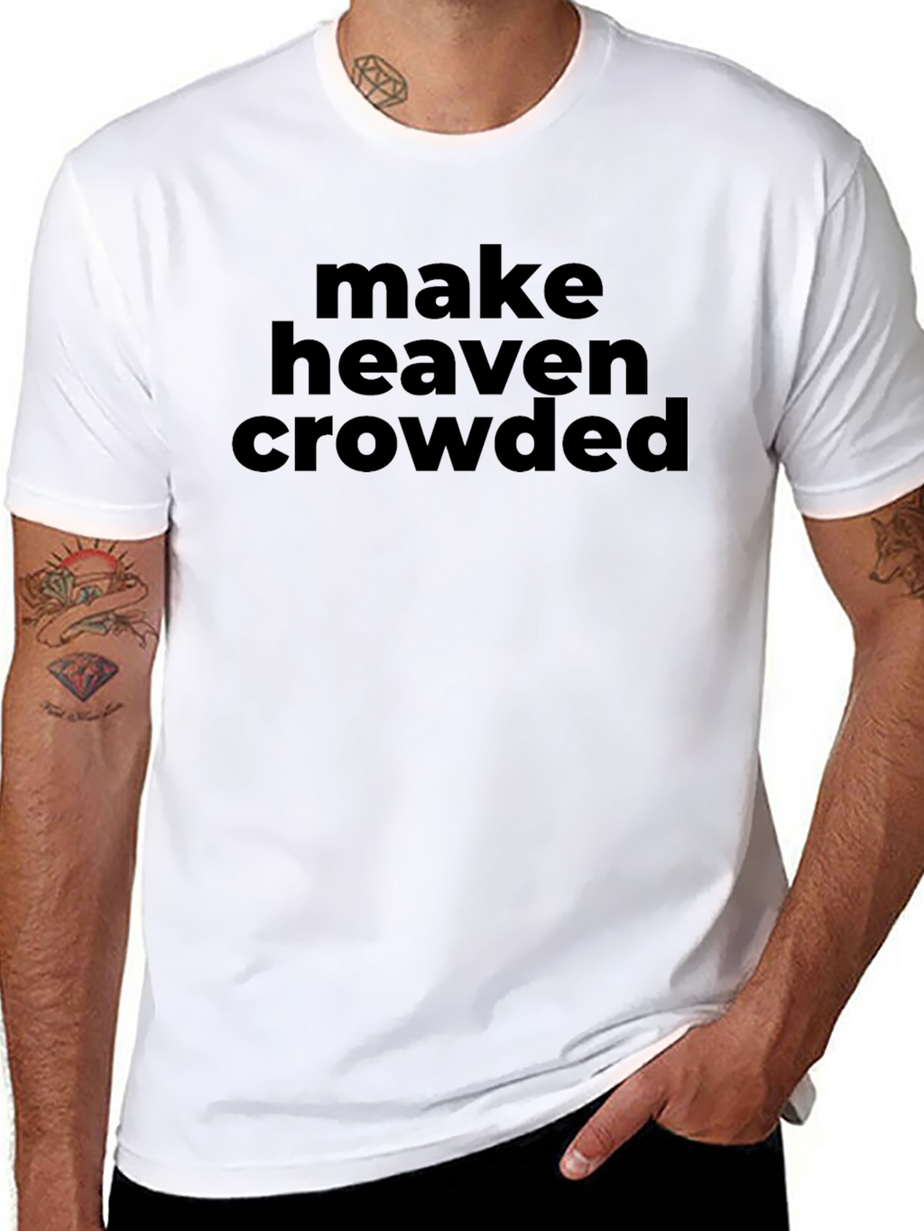 Make Heaven Crowded Black T-Shirt