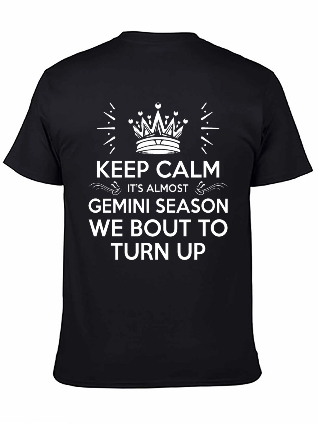 Keep Calm Gemini Season T-Shirt