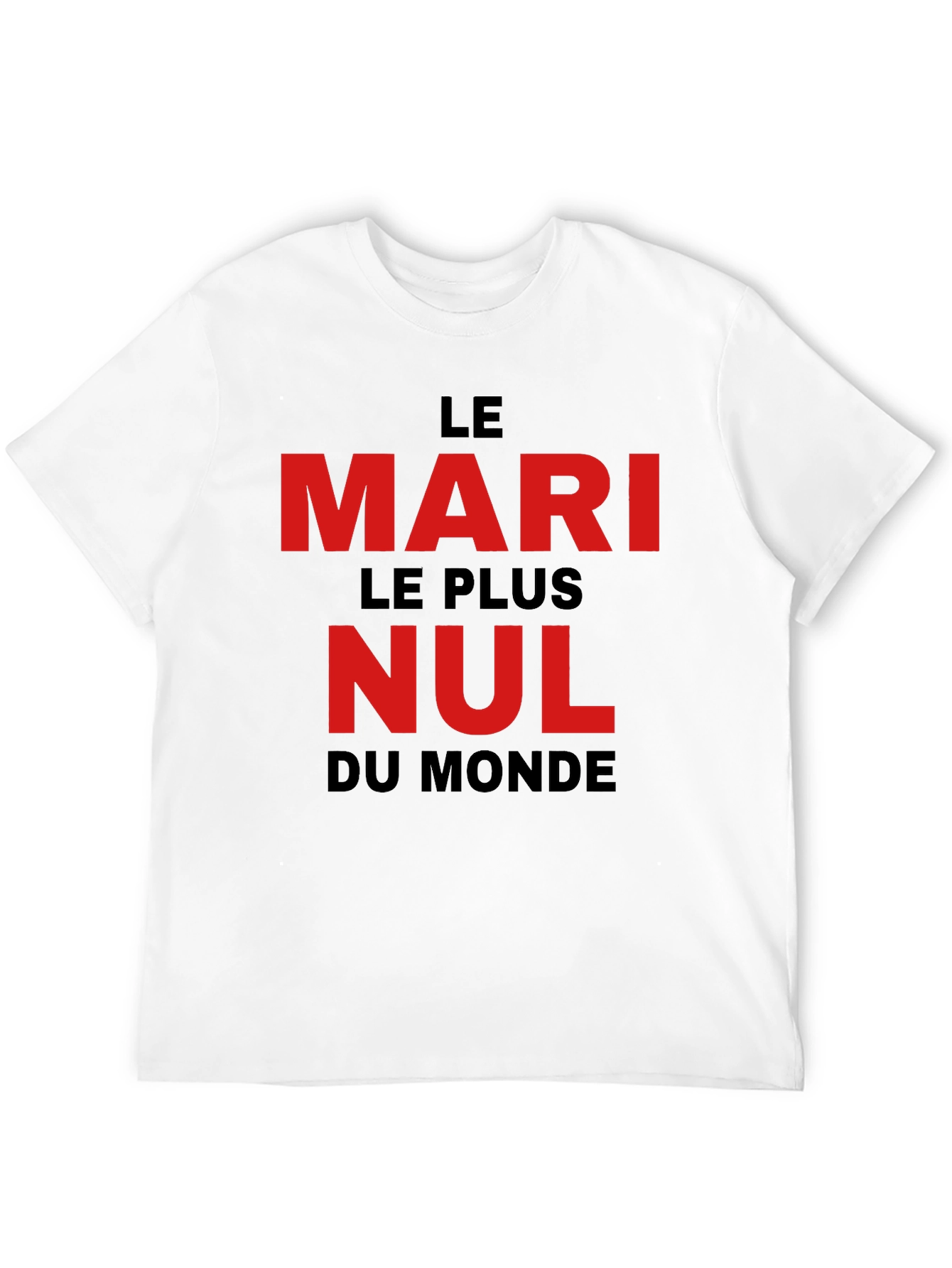 Le Mari Le Plus Nul T-Shirt