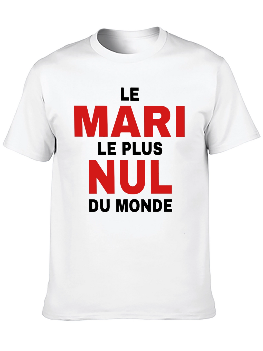 Le Mari Le Plus Nul T-Shirt