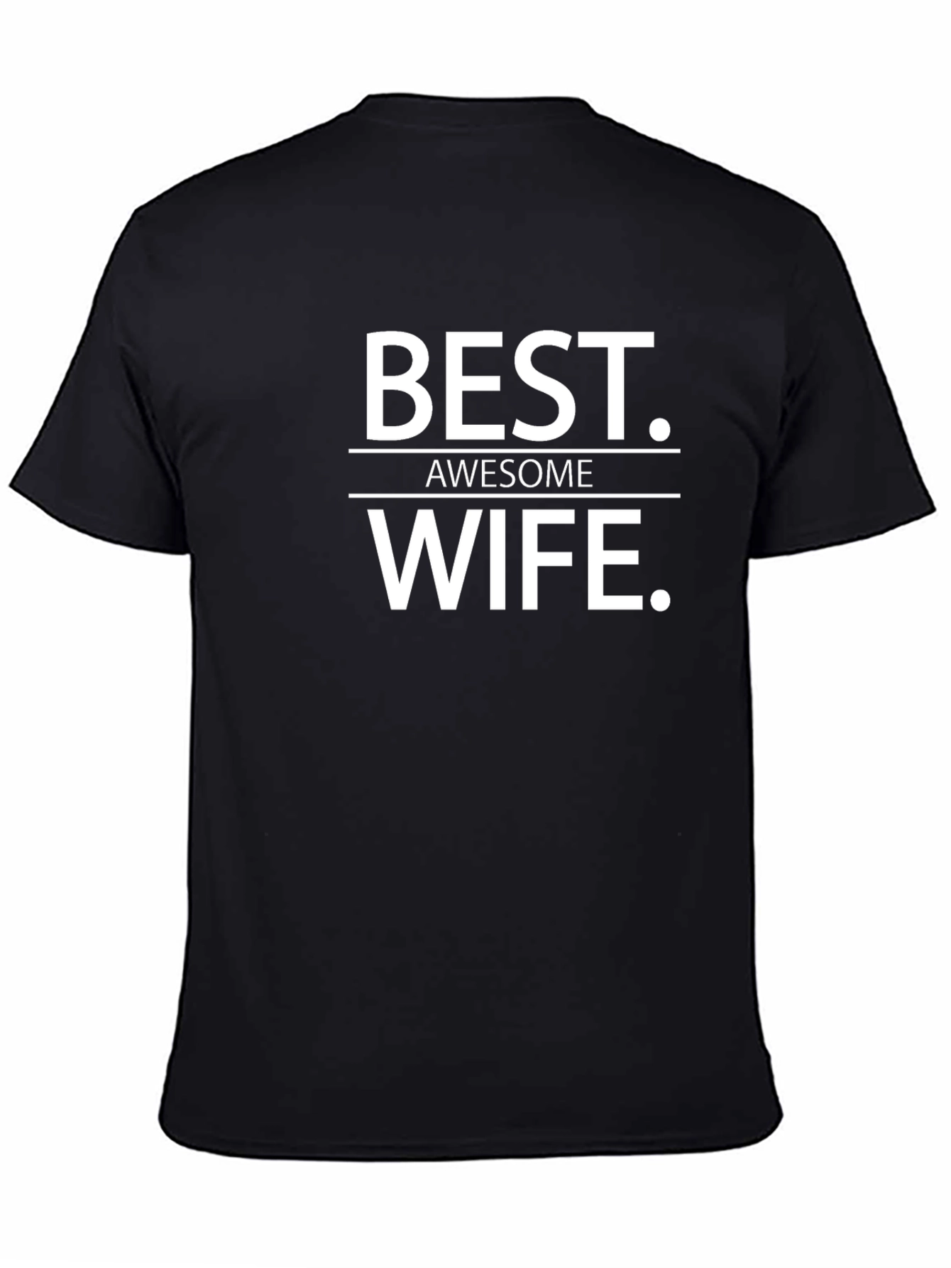 Best Awesome Wife T-Shirt - Husband Gift