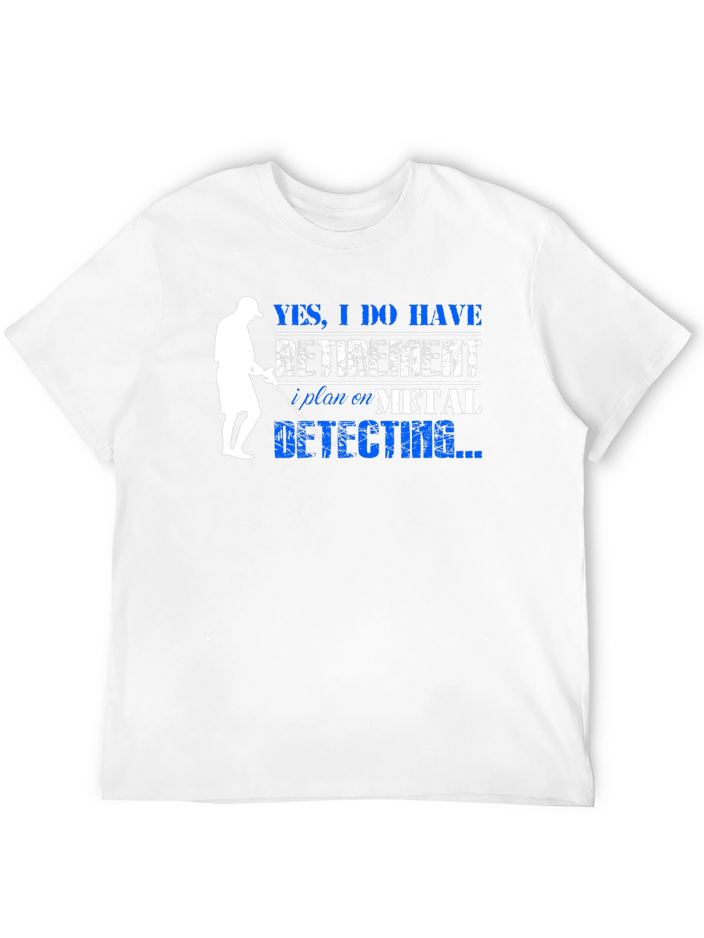 Funny Metal Detecting Retirement Plan T-Shirt