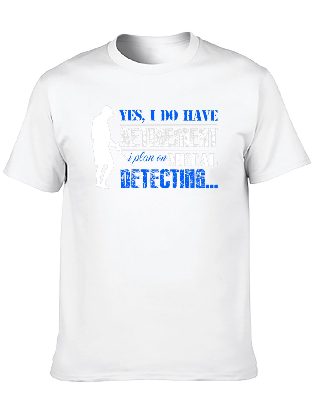 Funny Metal Detecting Retirement Plan T-Shirt