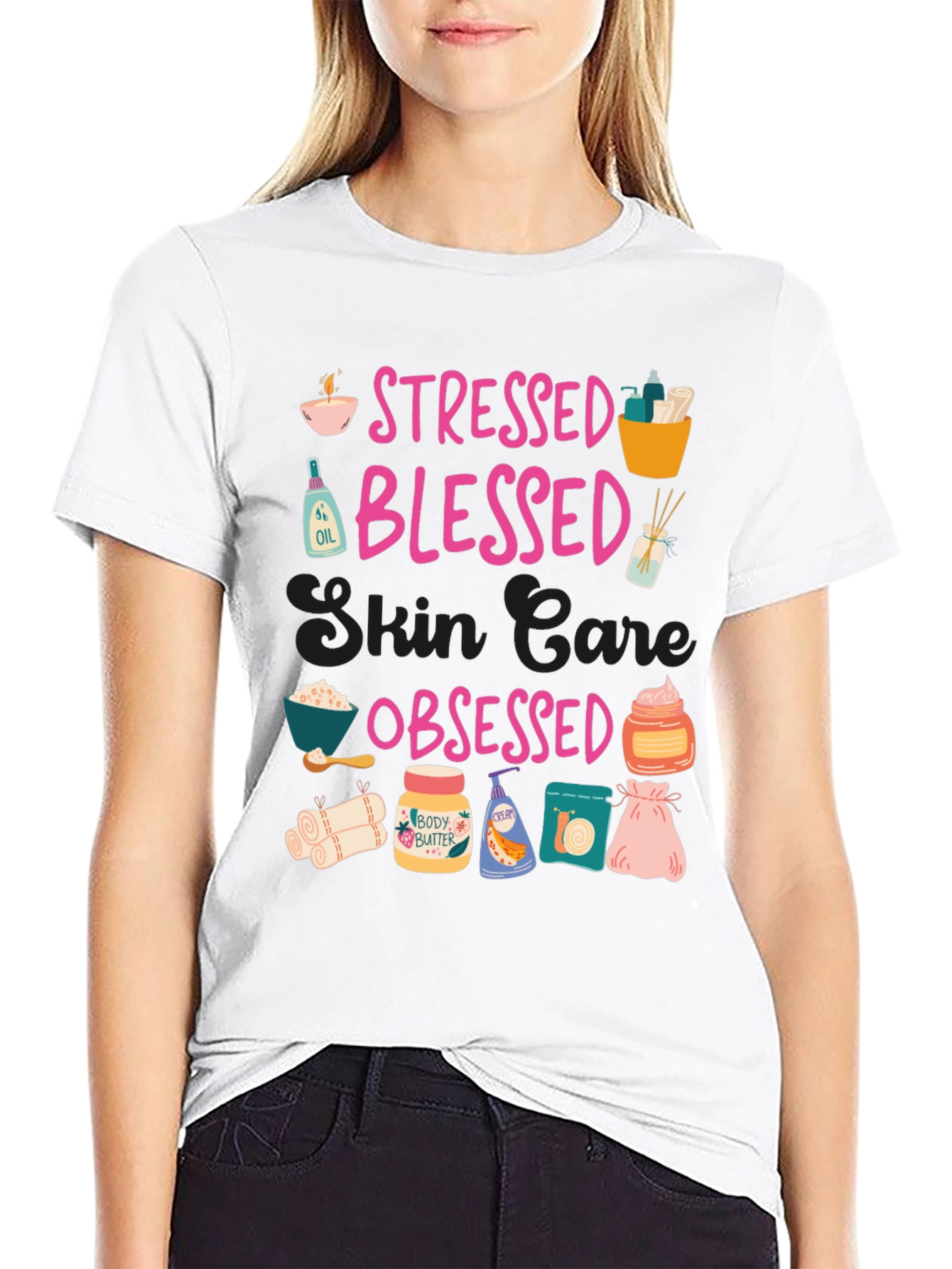 Stressed Blessed Skin Care Obsessed T-Shirt
