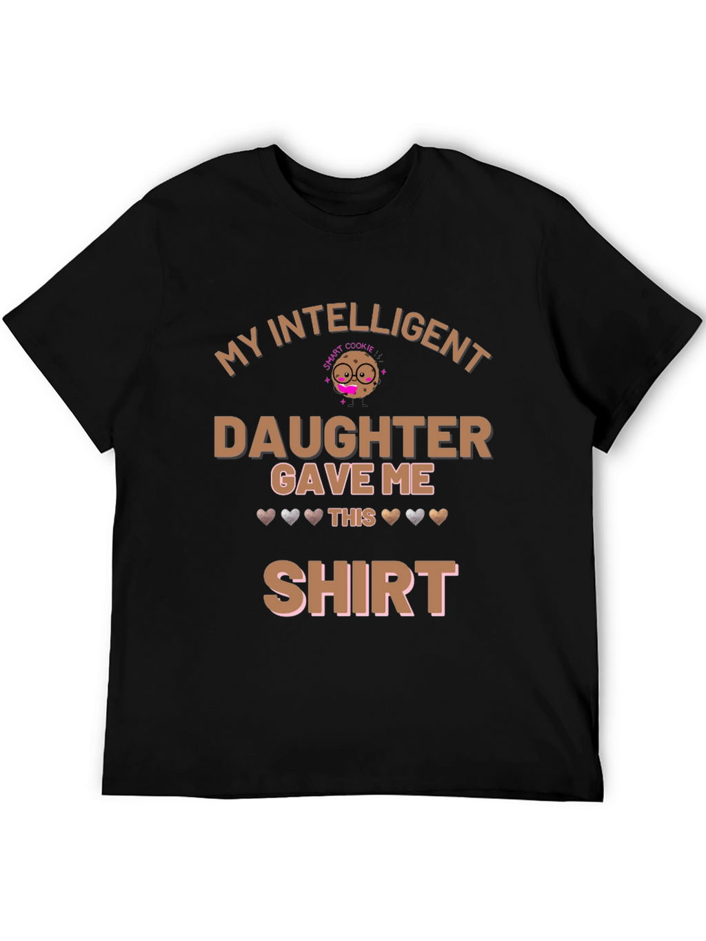 My Intelligent Daughter T-Shirt