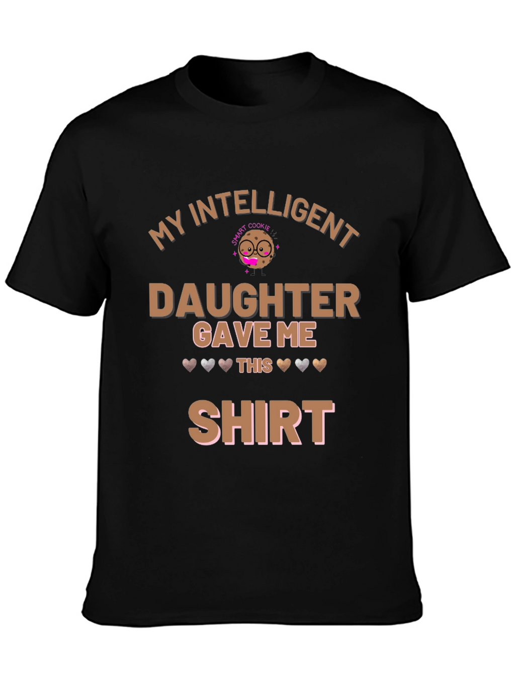My Intelligent Daughter T-Shirt
