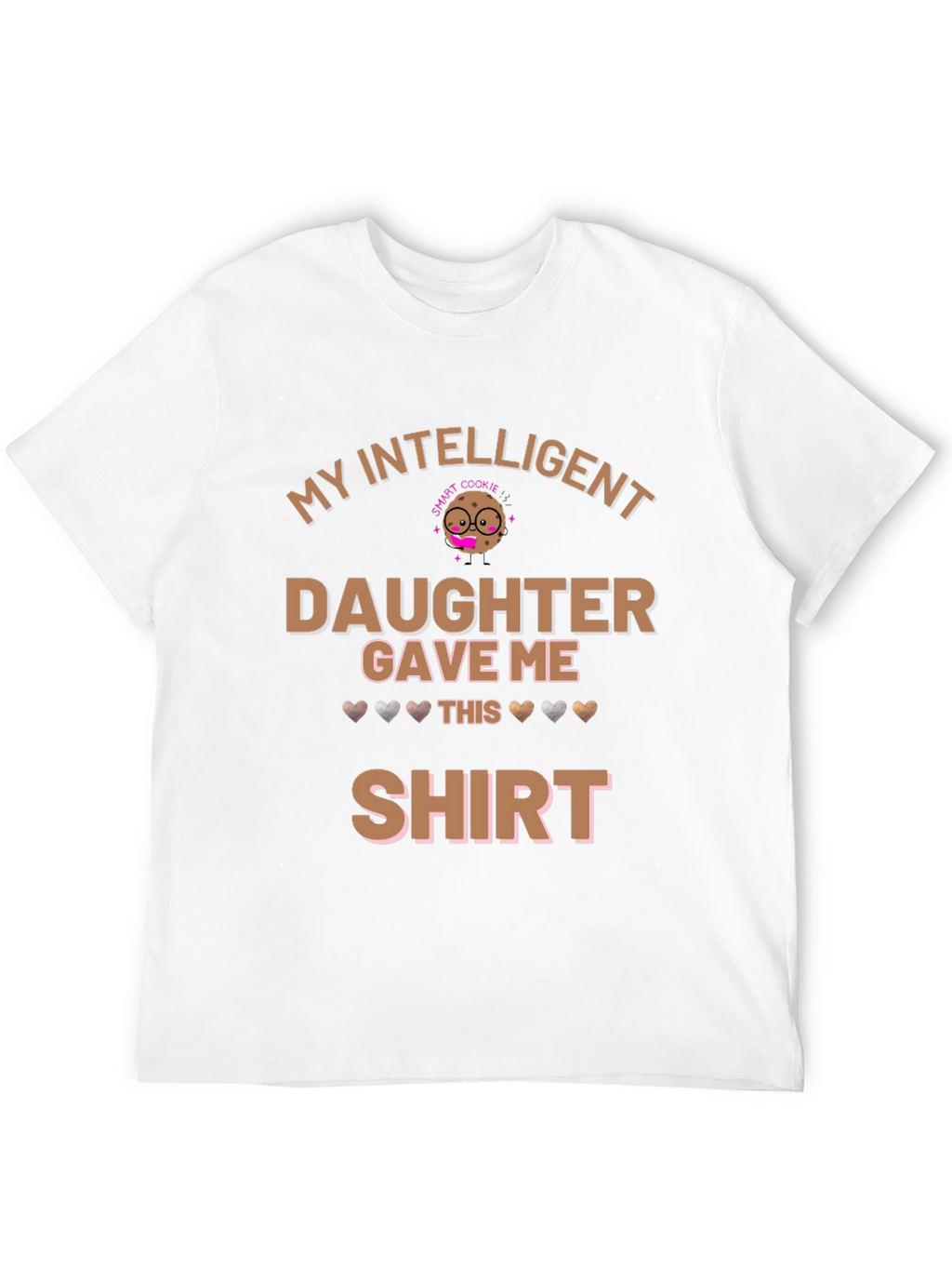 My Intelligent Daughter T-Shirt
