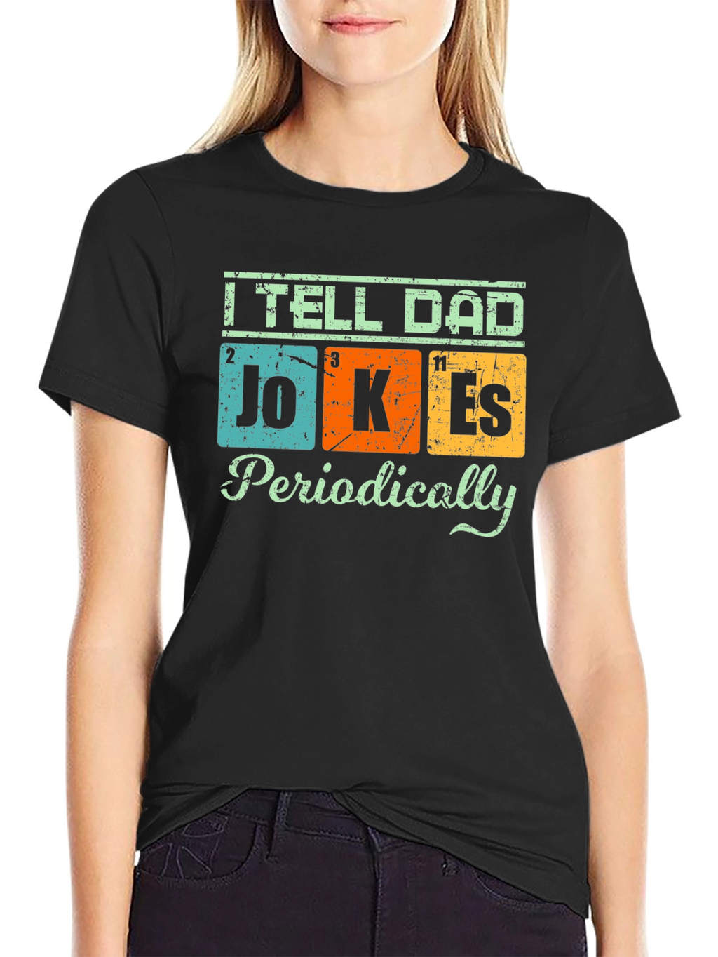 I Tell Dad Jokes Periodically T-Shirt