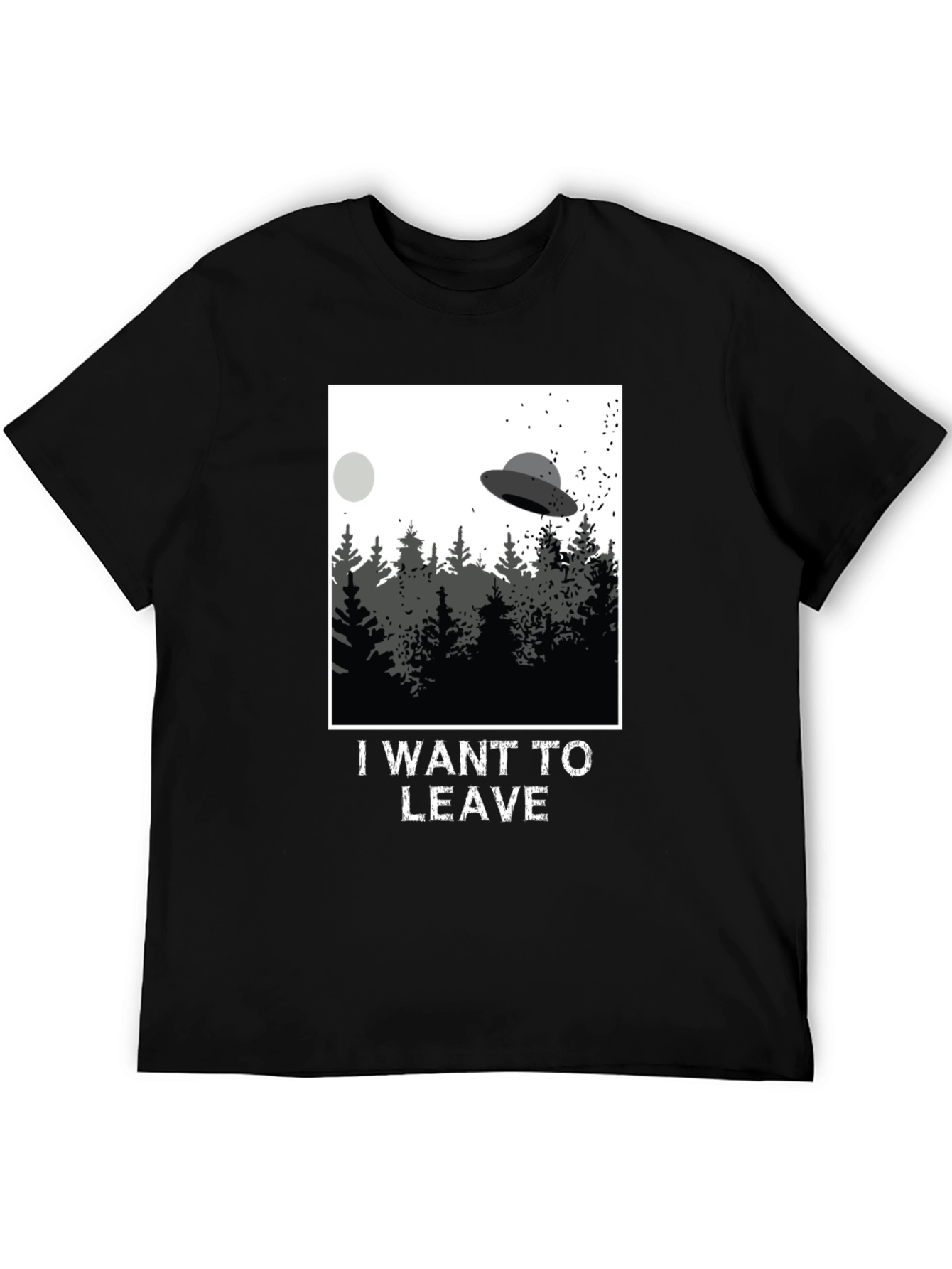 I Want To Leave UFO T-Shirt
