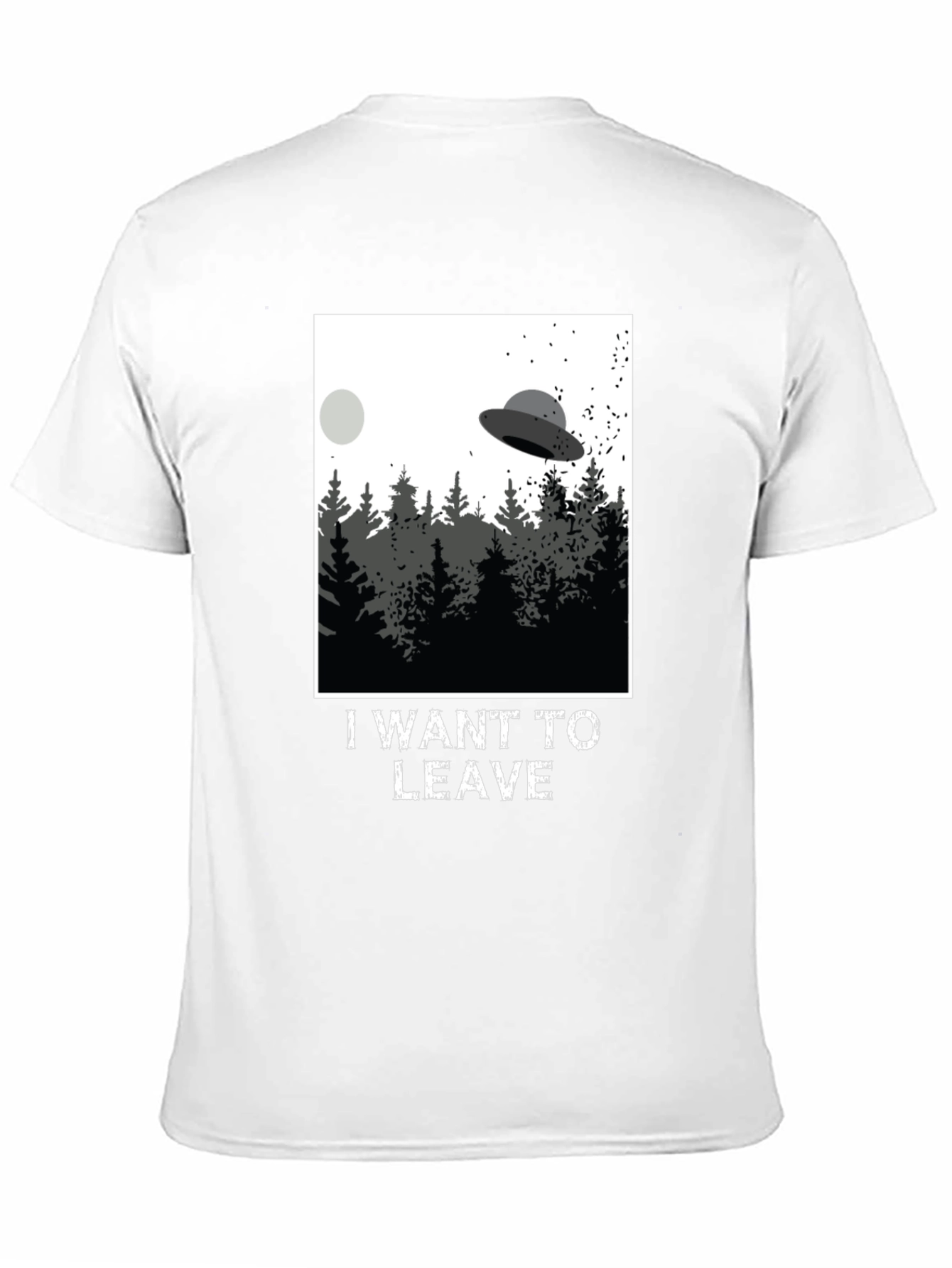 I Want To Leave UFO T-Shirt