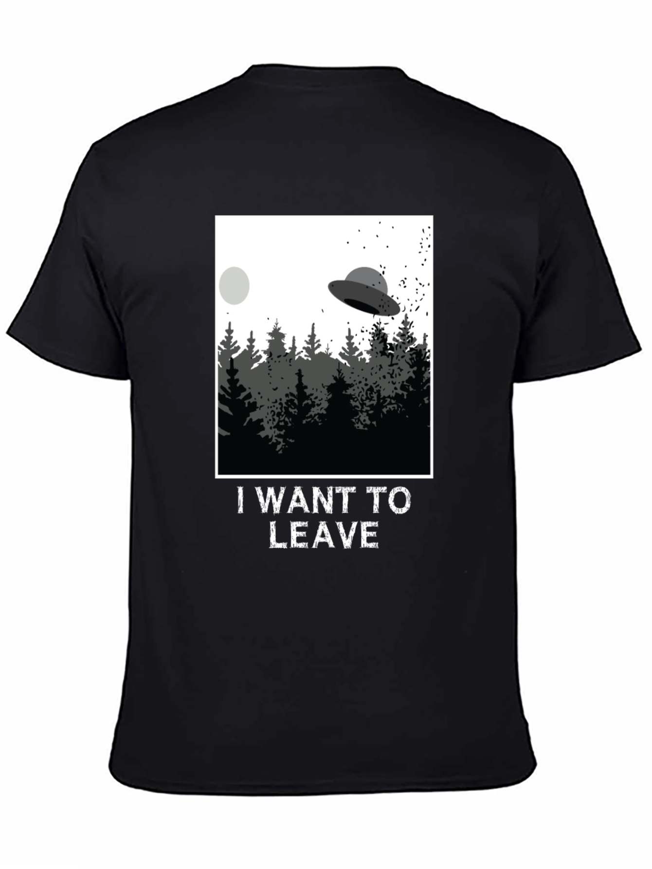 I Want To Leave UFO T-Shirt