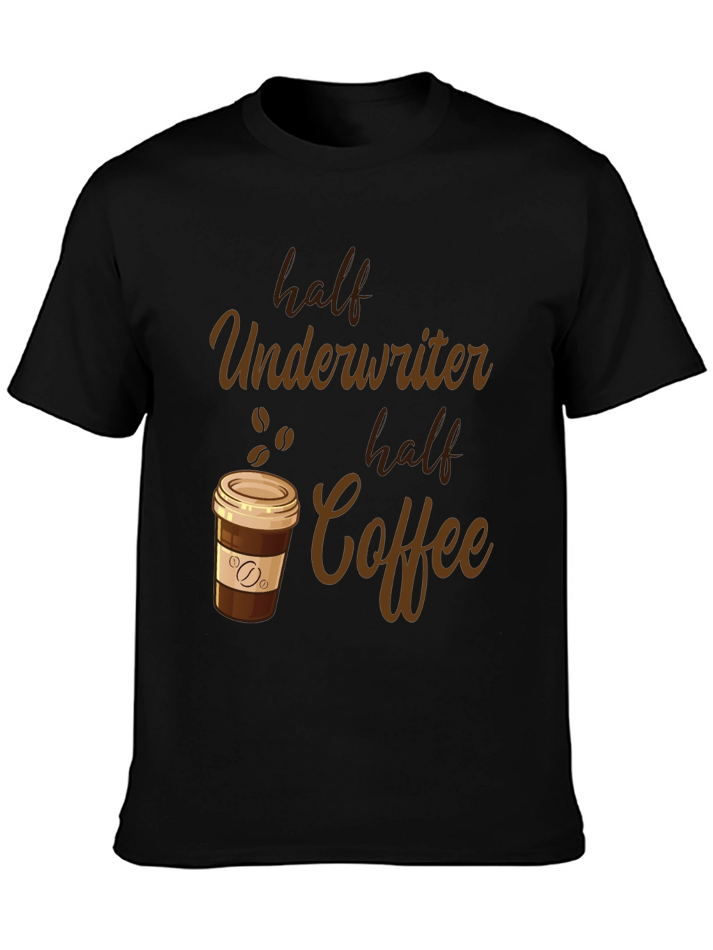 Half Underwriter Half Coffee Black Graphic T-Shirt