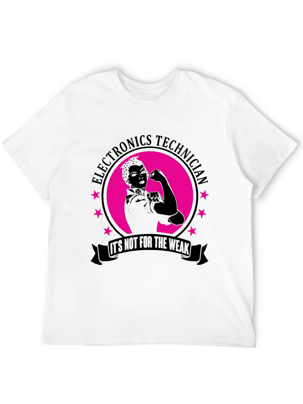 Electronics Technician T-Shirt - Not For The Weak