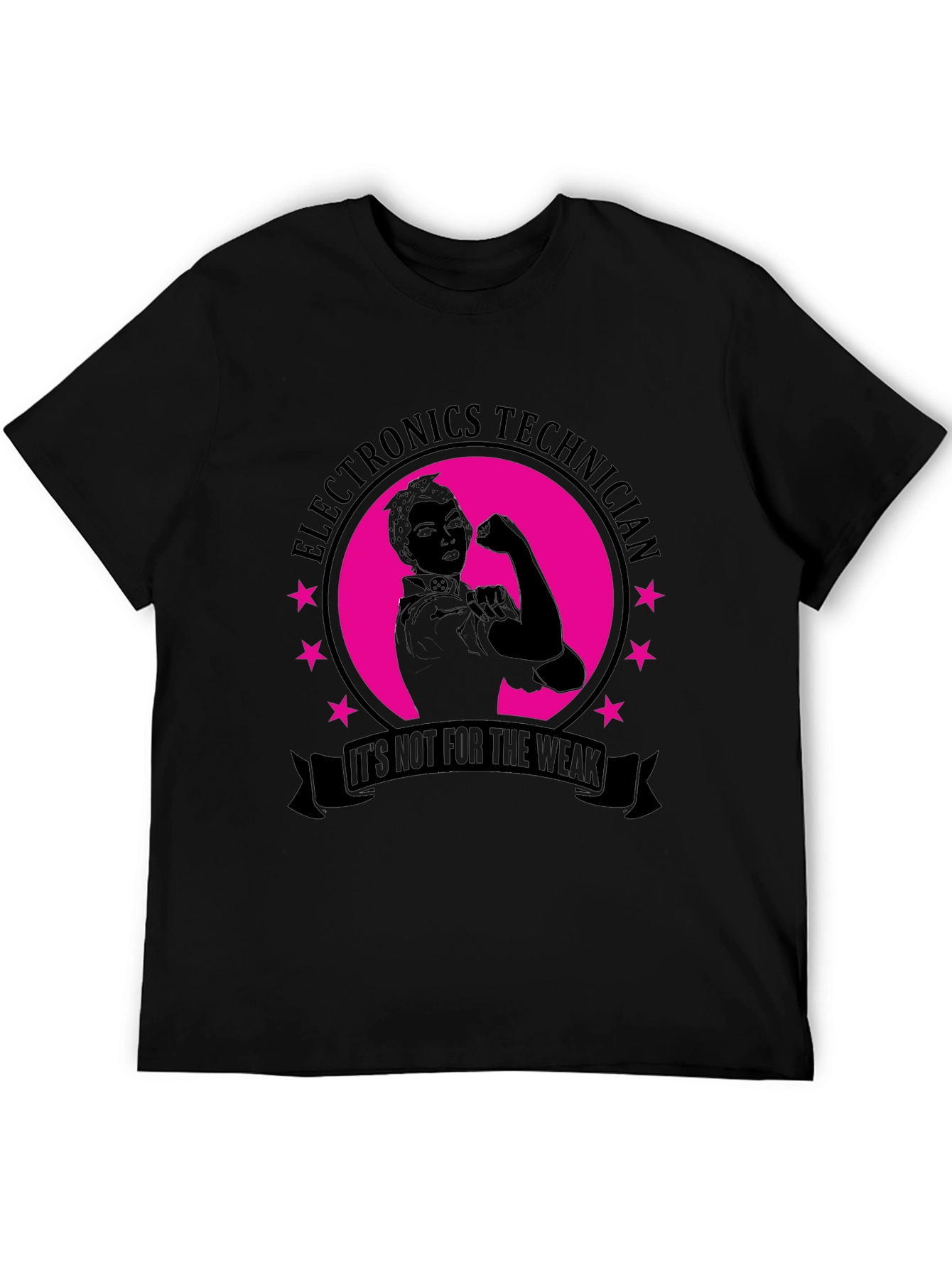 Electronics Technician T-Shirt - Not For The Weak