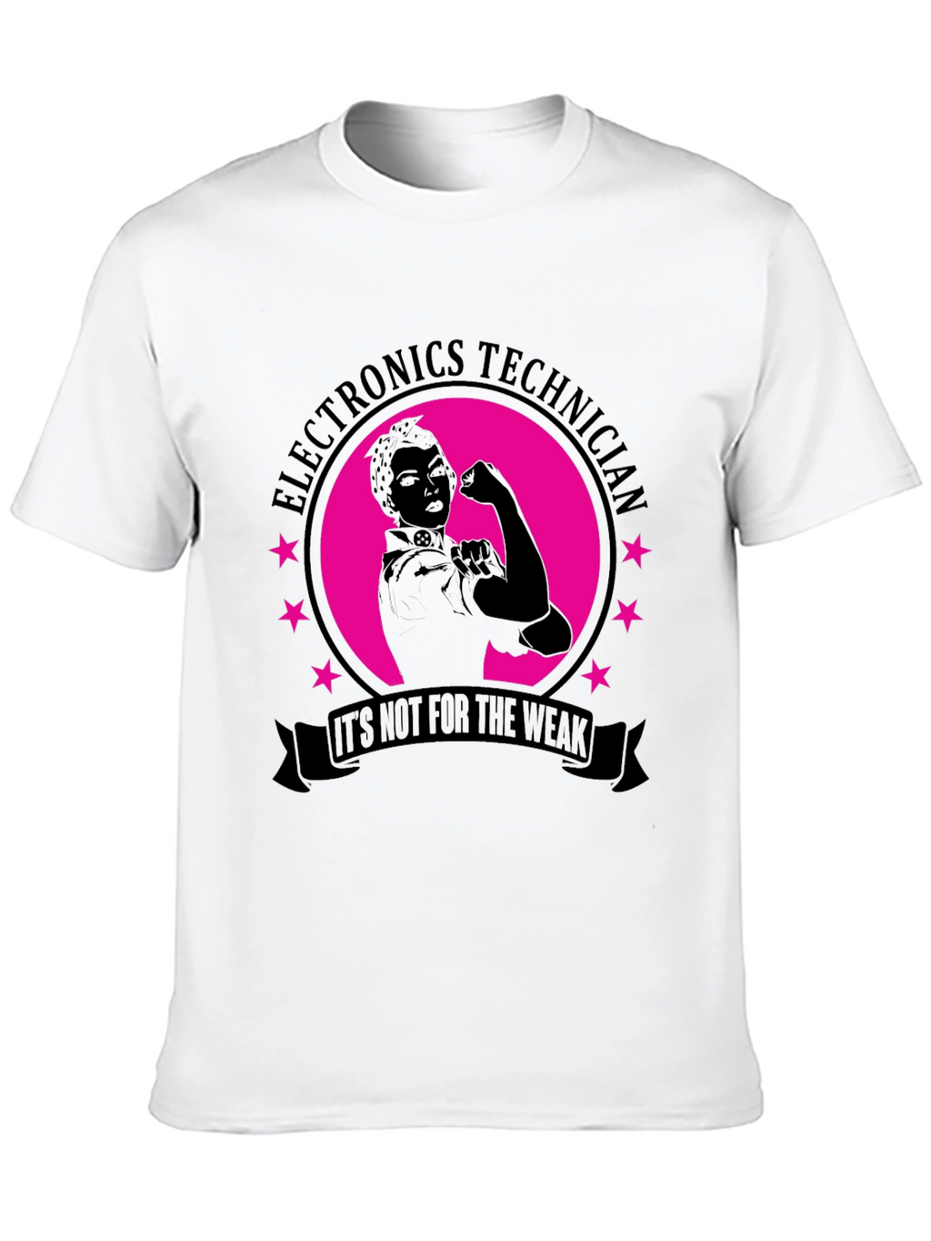 Electronics Technician T-Shirt - Not For The Weak