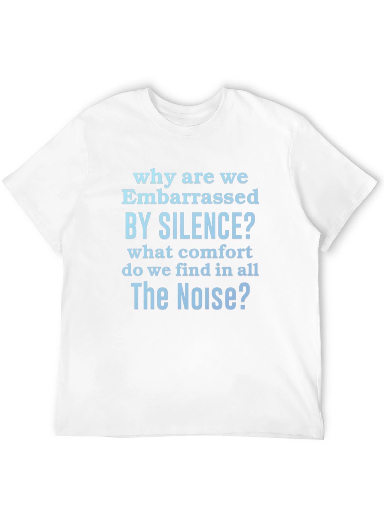 Embarrassed by Silence Graphic T-Shirt
