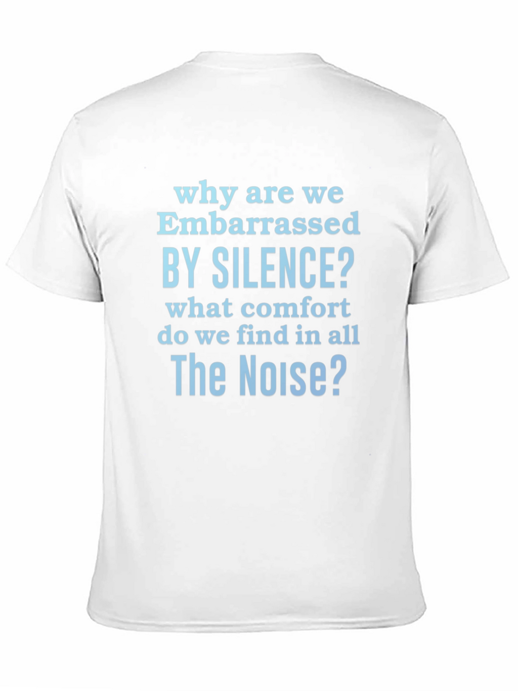 Embarrassed by Silence Graphic T-Shirt