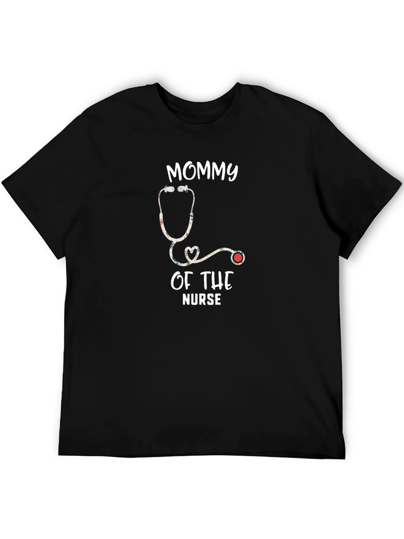Mommy of the Nurse Stethoscope Graphic T-Shirt
