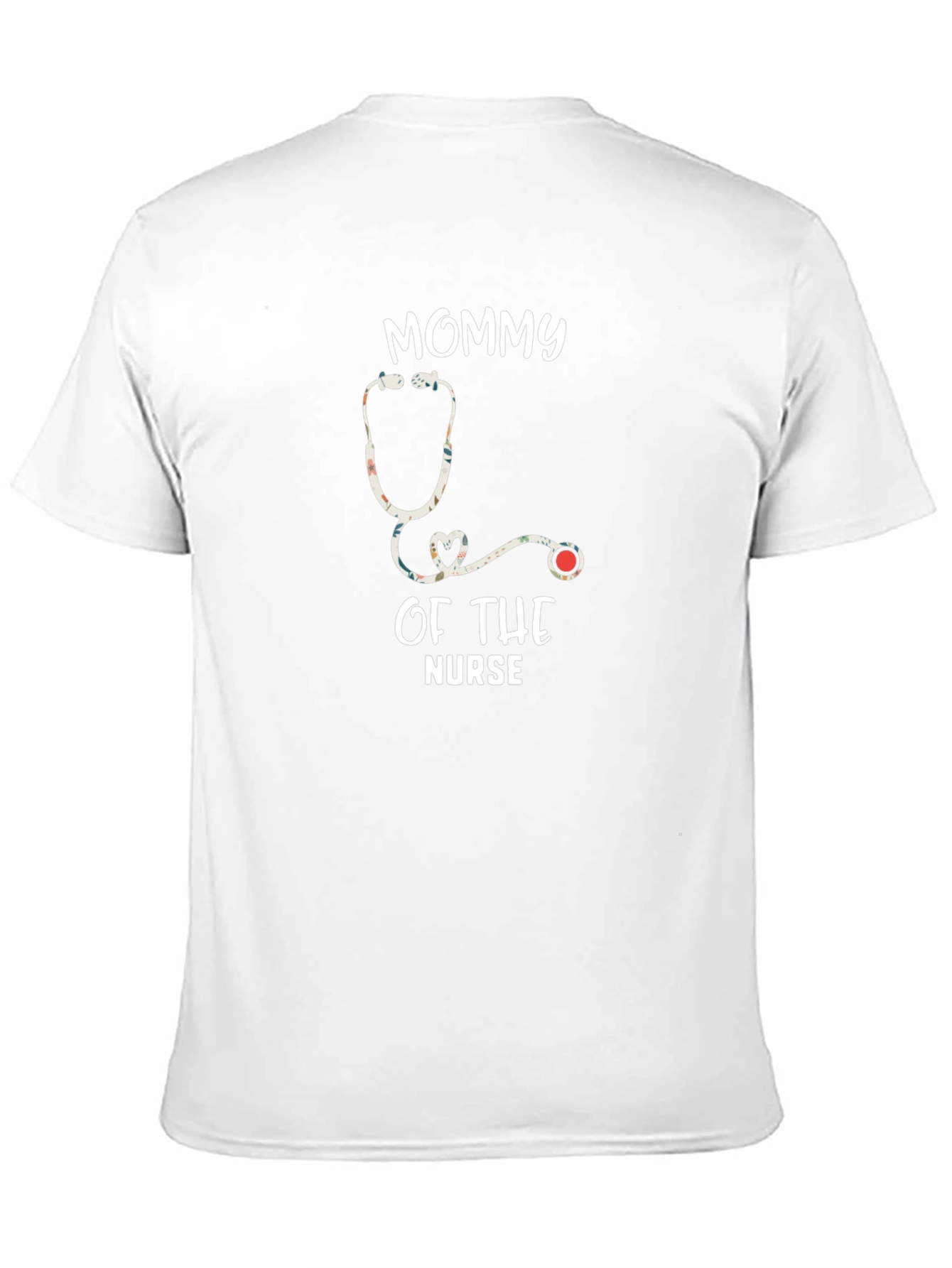 Mommy of the Nurse Stethoscope Graphic T-Shirt