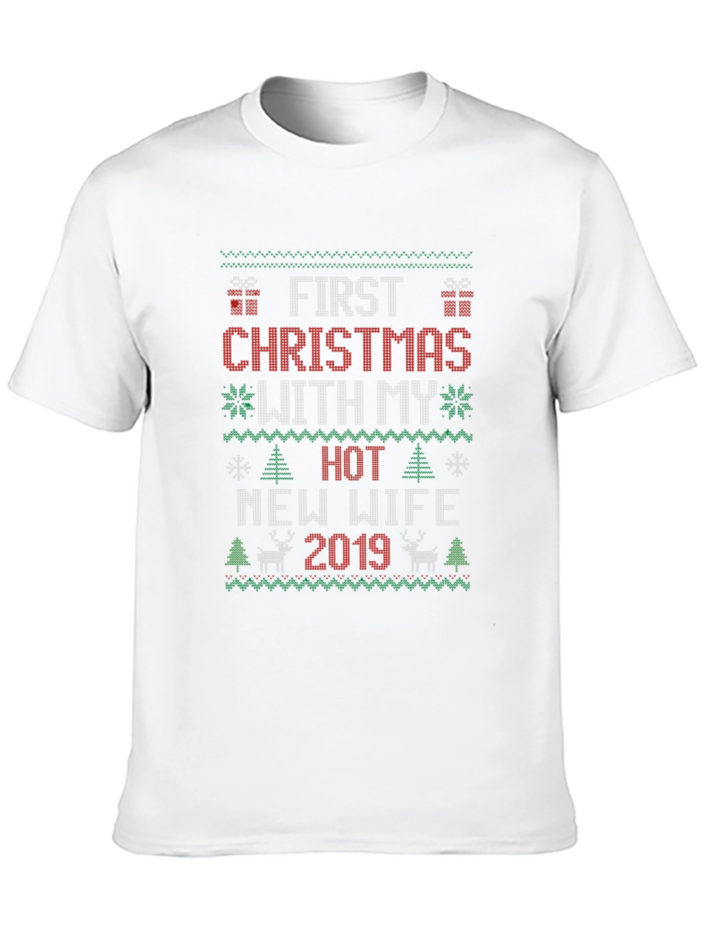 First Christmas With My Hot New Wife 2019 T-Shirt
