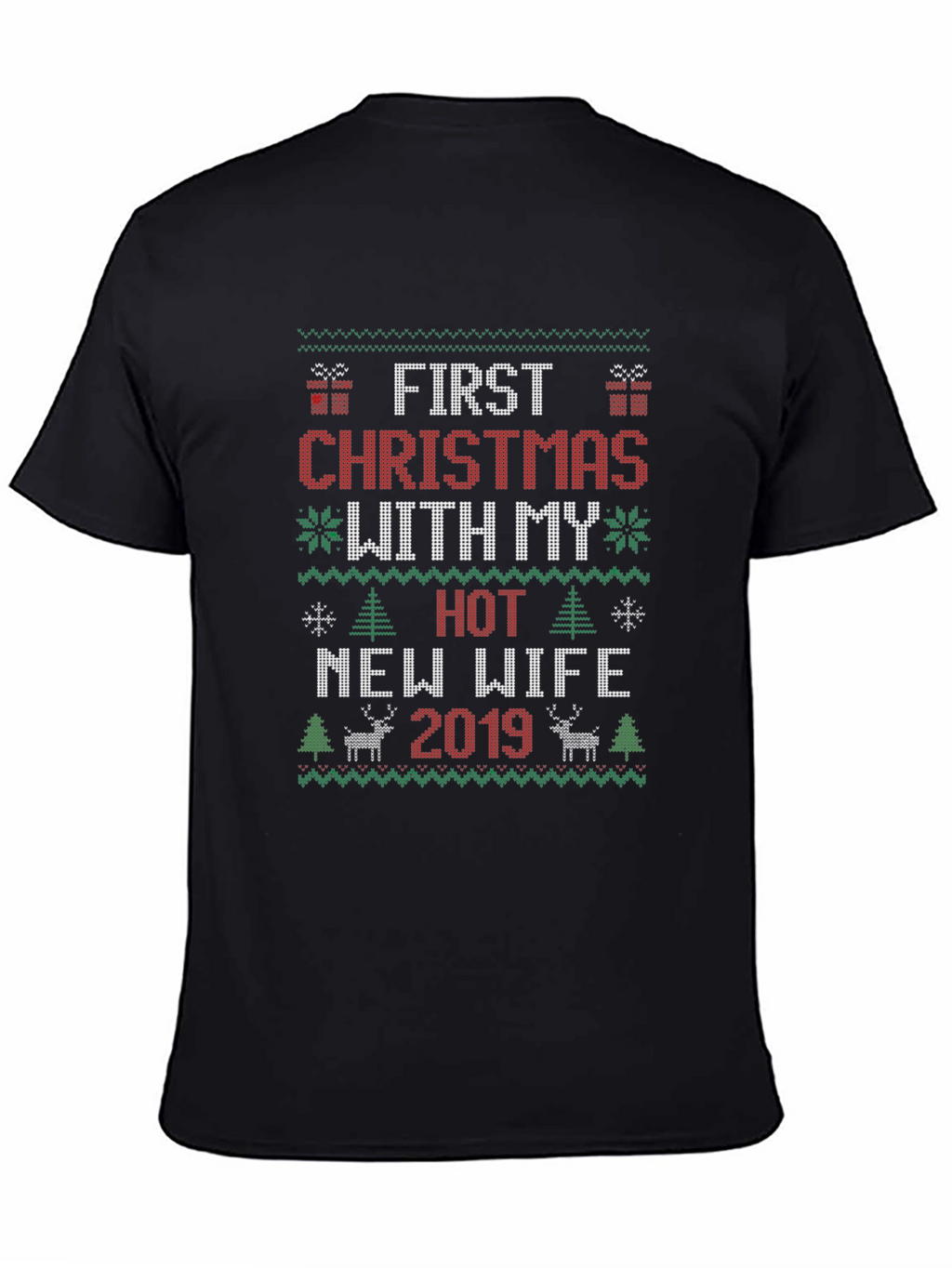 First Christmas With My Hot New Wife 2019 T-Shirt
