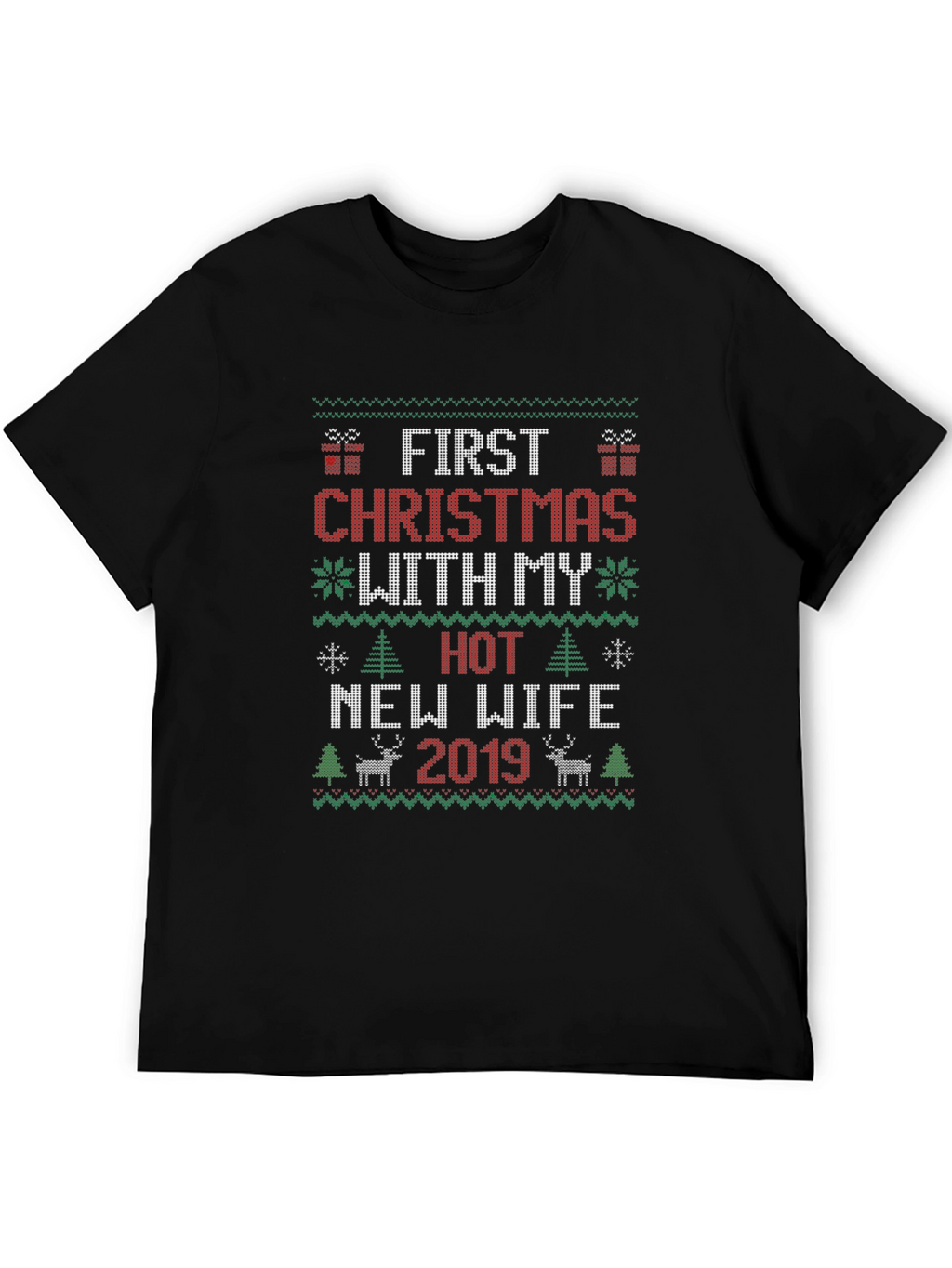 First Christmas With My Hot New Wife 2019 T-Shirt