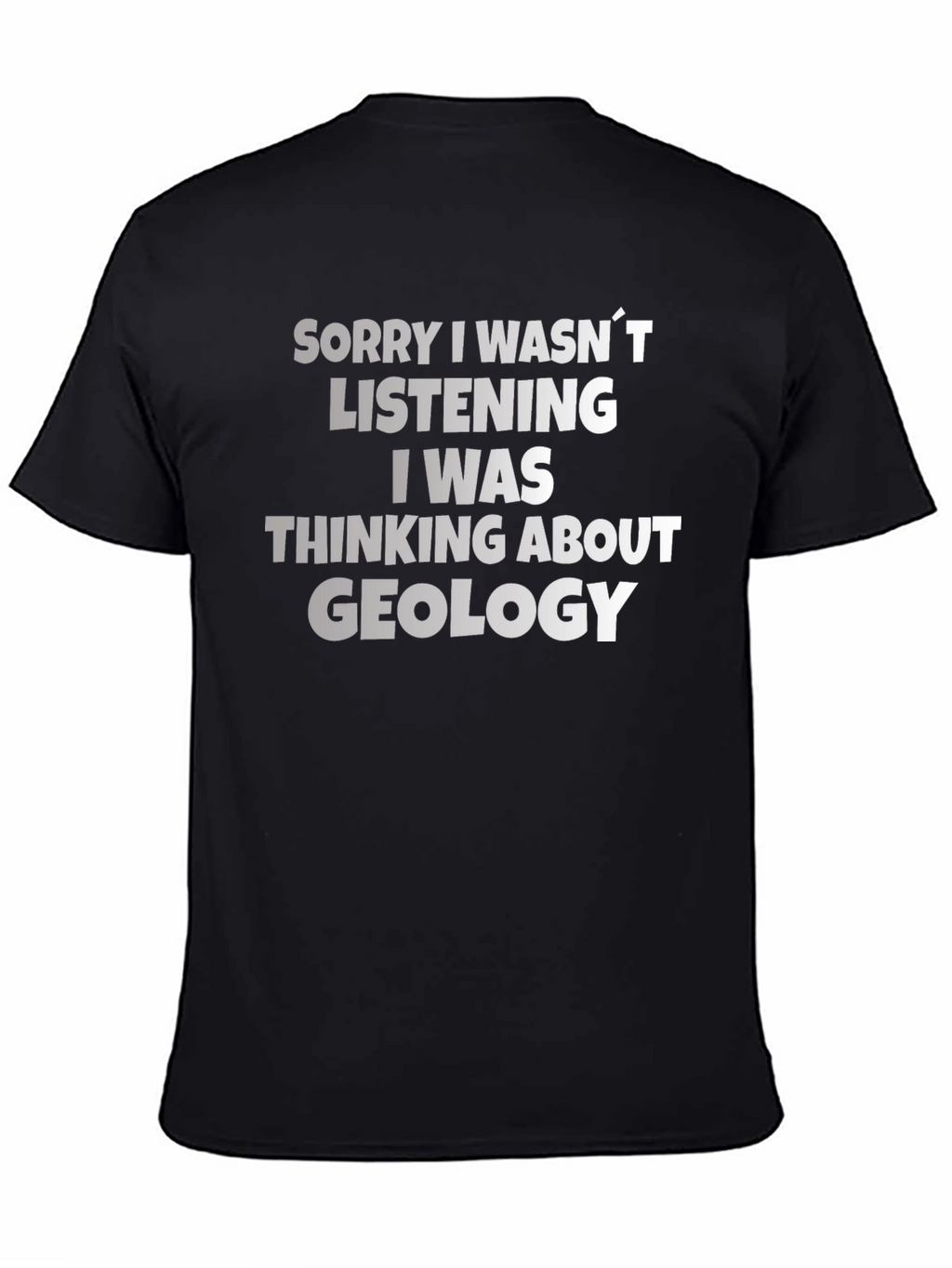 Geology T-Shirt - Funny Geology Lover Gift