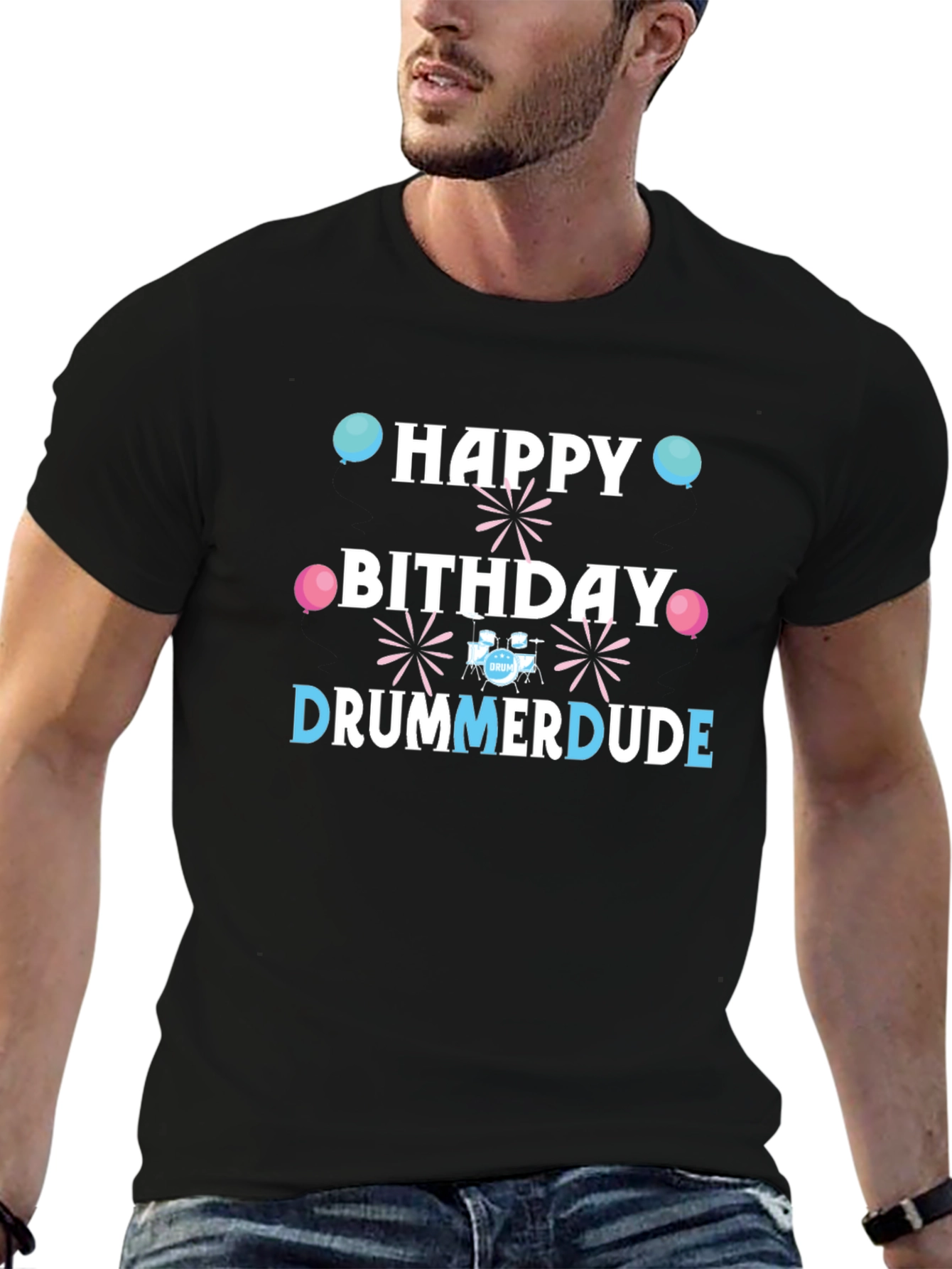 Happy Birthday Drummer Dude T-Shirt